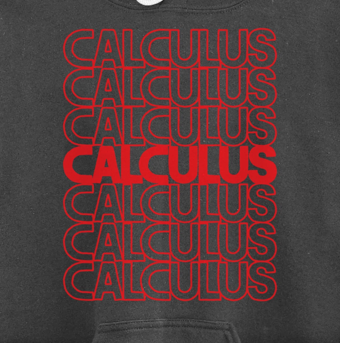 Calculus Mathematics List Math Teacher And Student School Pullover Hoodie
