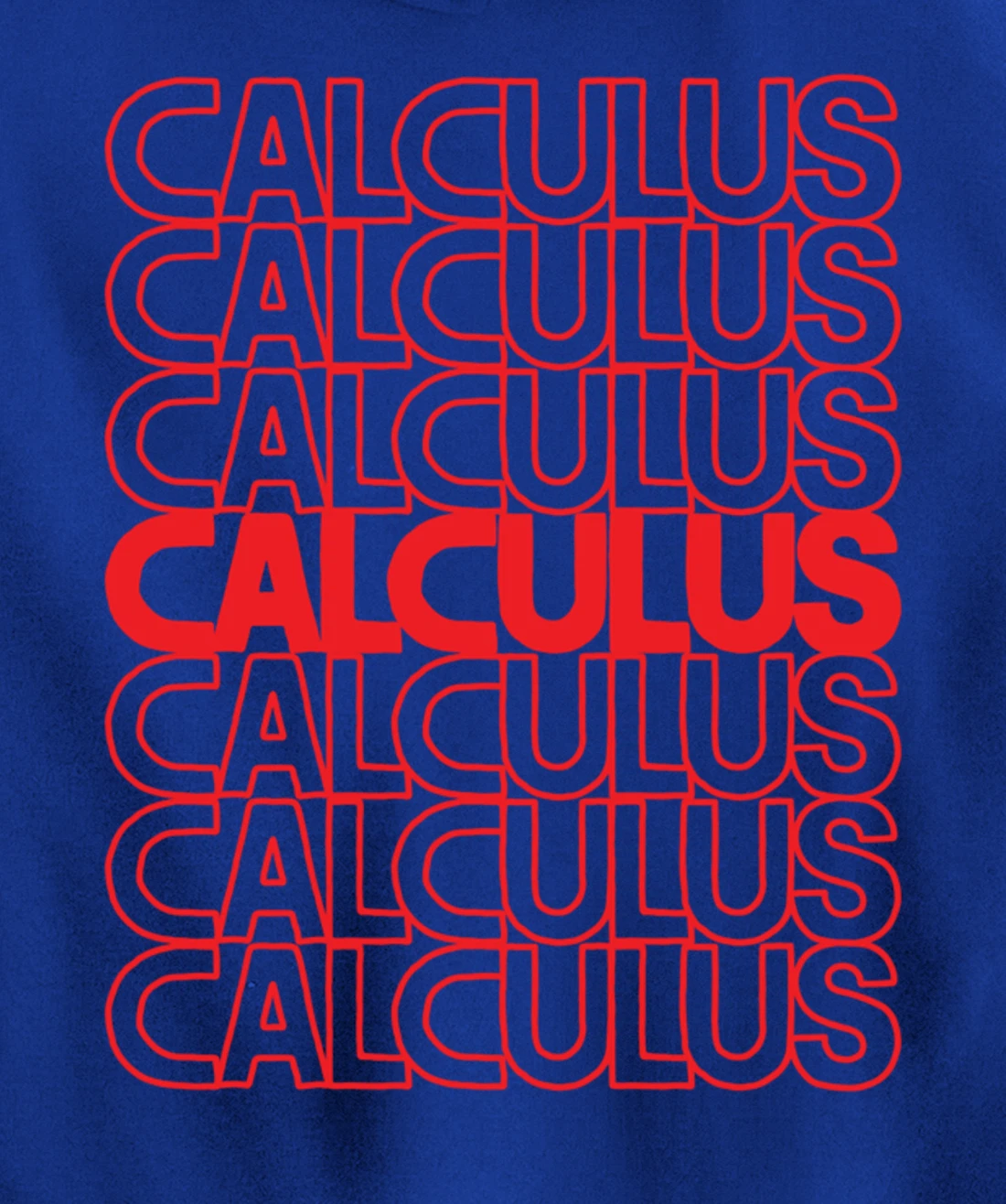 Calculus Mathematics List Math Teacher And Student School Pullover Hoodie