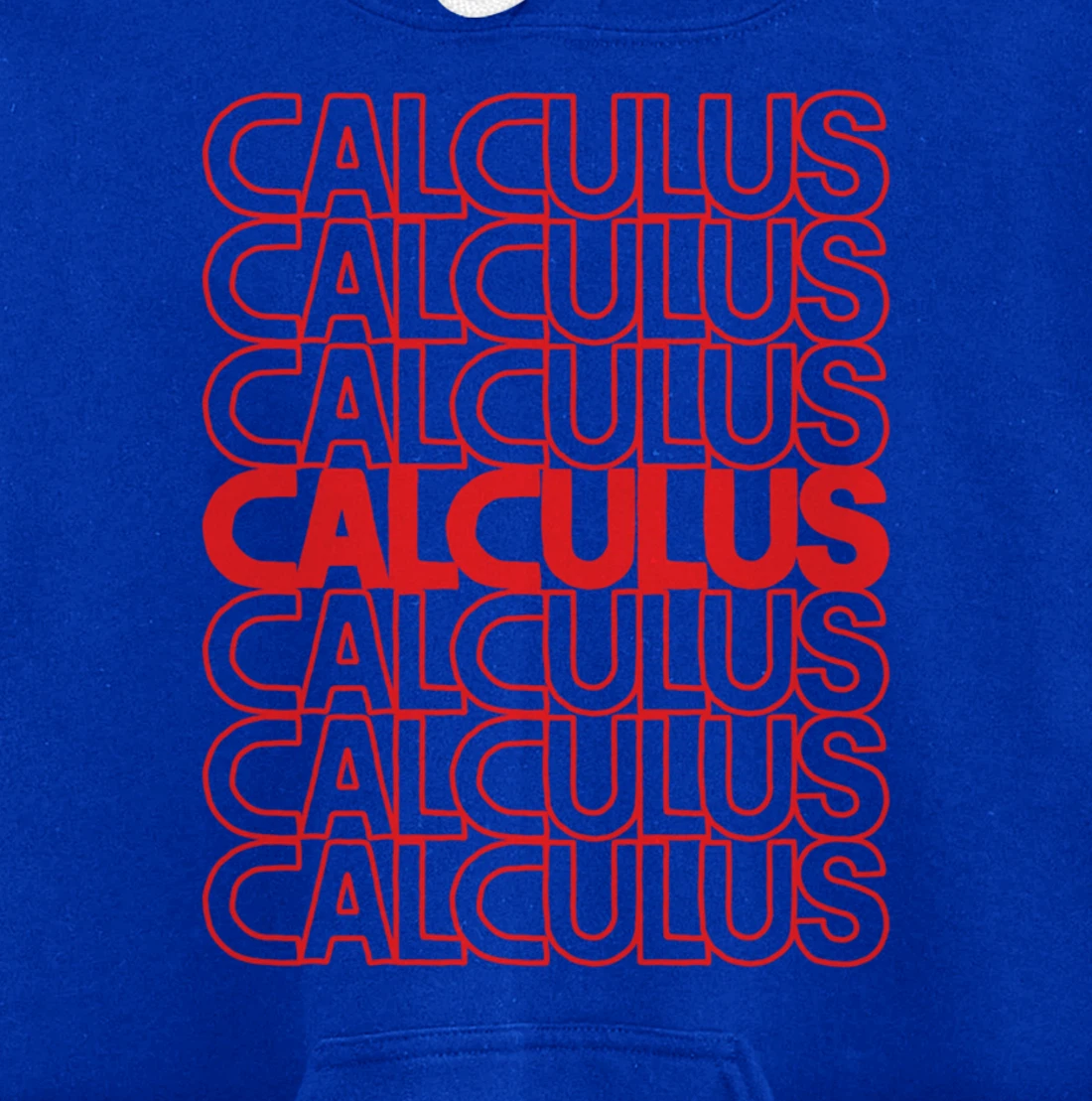Calculus Mathematics List Math Teacher And Student School Pullover Hoodie