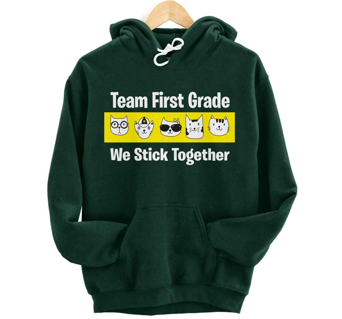 Happy Back To School 2021 Team First Grade We Stick Together Pullover Hoodie