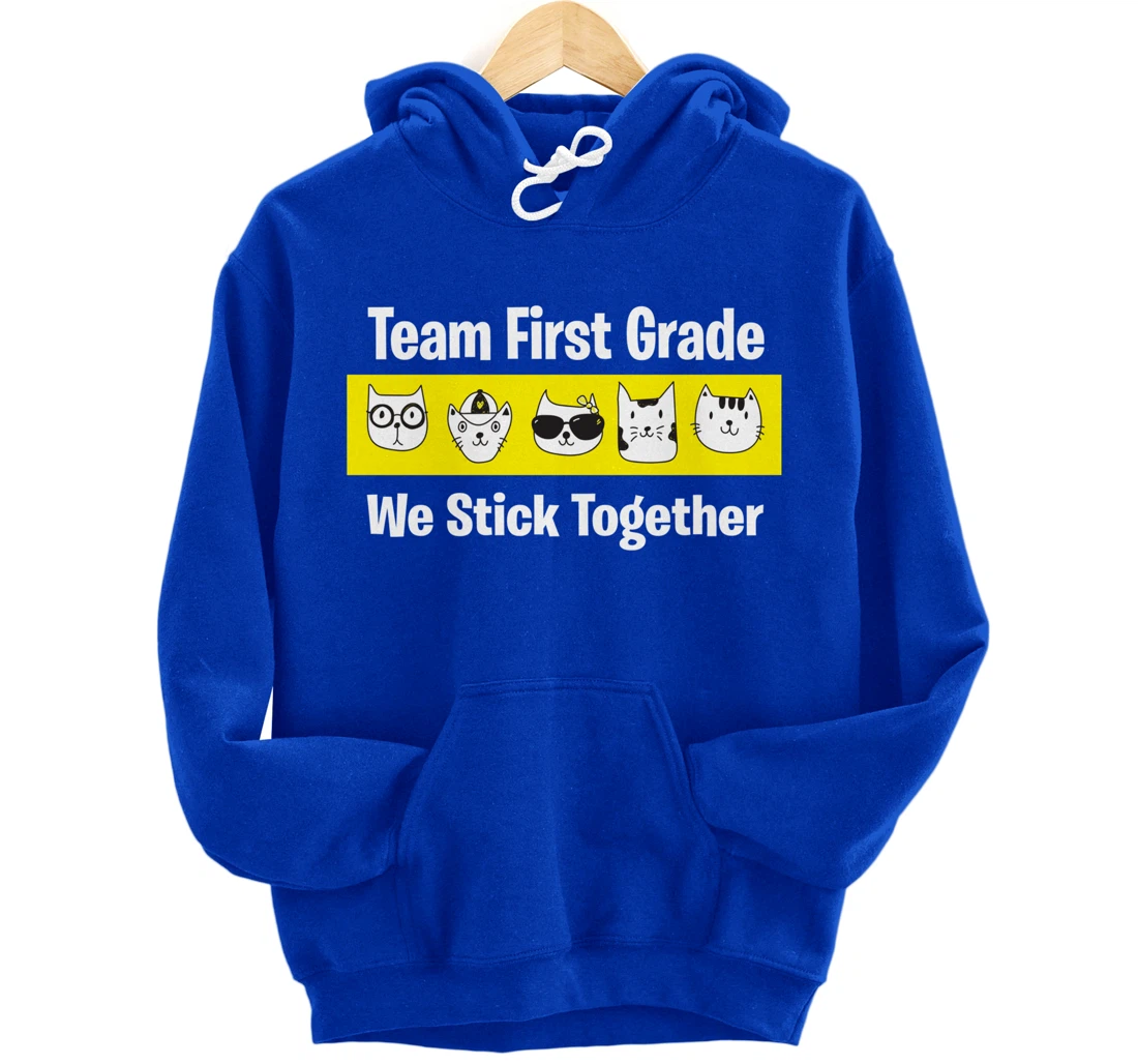 Happy Back To School 2021 Team First Grade We Stick Together Pullover Hoodie
