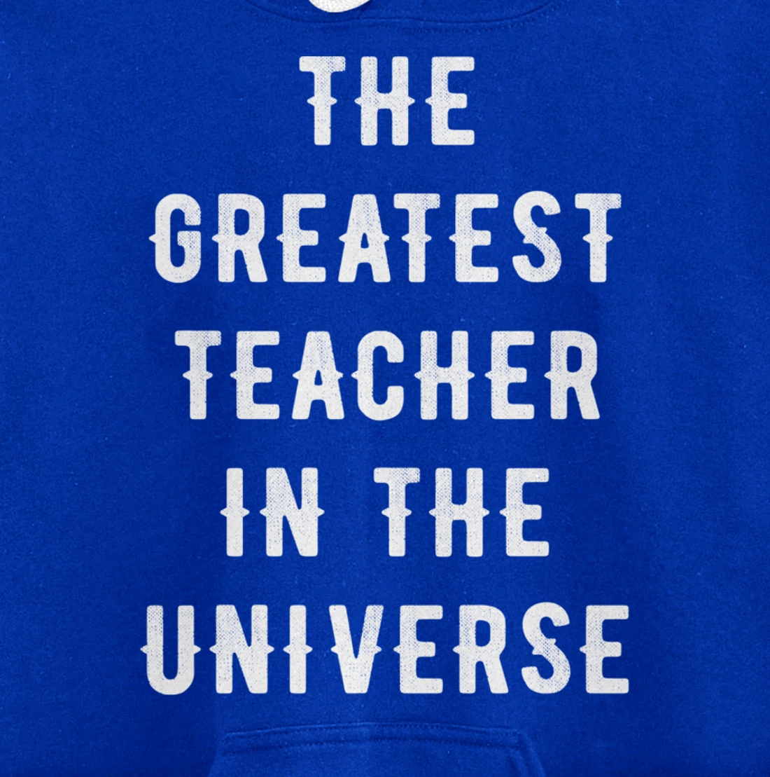 The Greatest Teacher in the Universe Back To School Gift Pullover Hoodie
