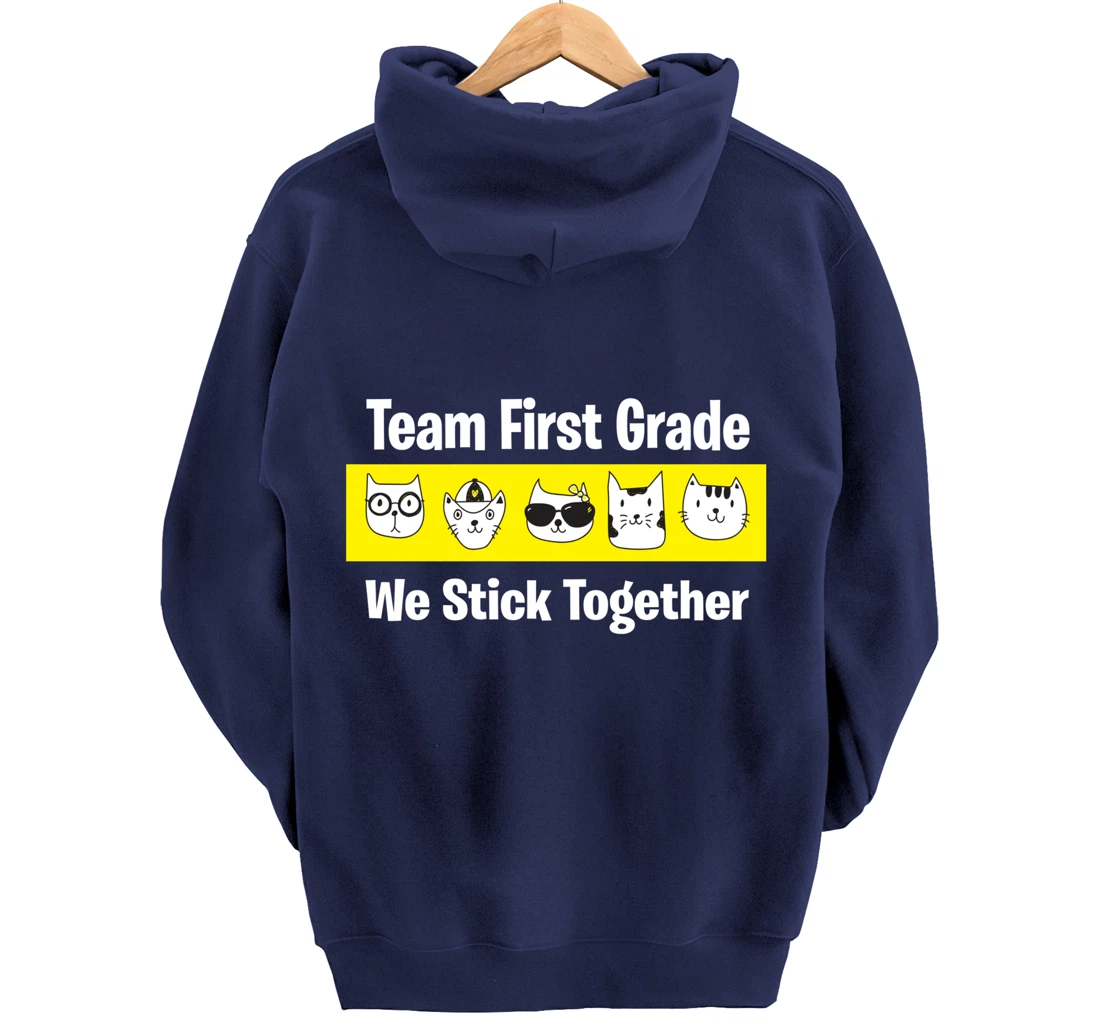 Happy Back To School 2021 Team First Grade We Stick Together Pullover Hoodie