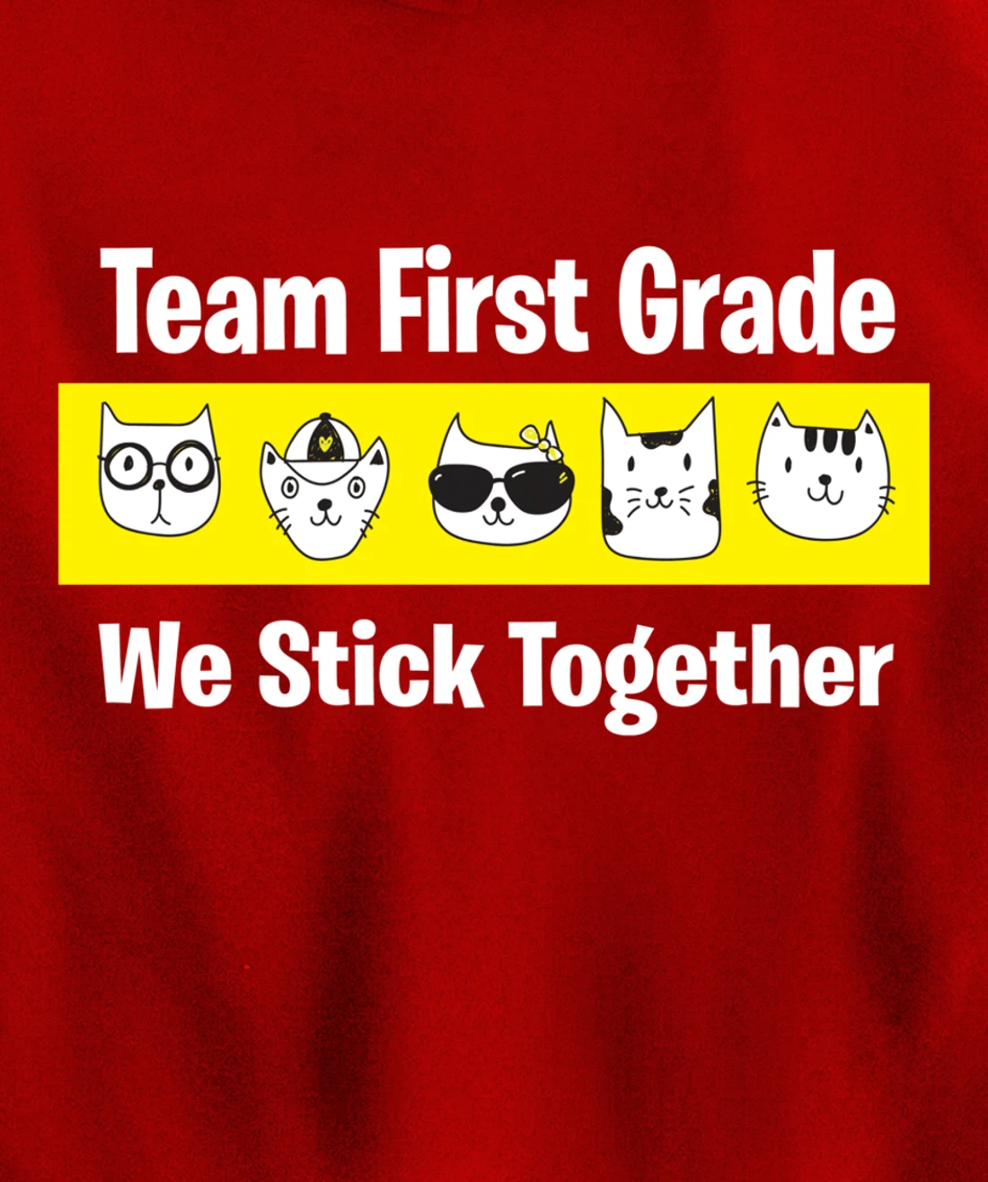 Happy Back To School 2021 Team First Grade We Stick Together Pullover Hoodie