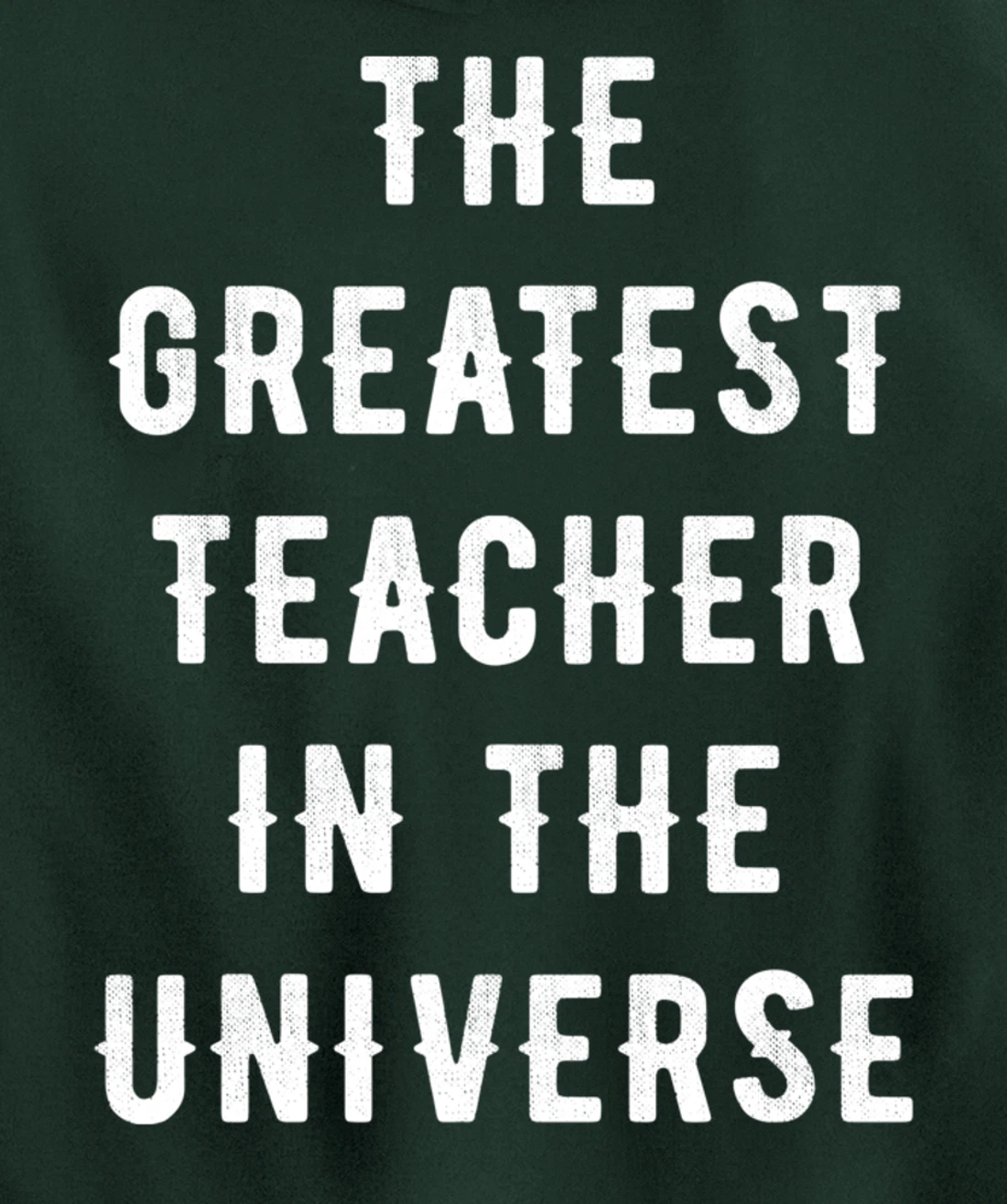 The Greatest Teacher in the Universe Back To School Gift Pullover Hoodie