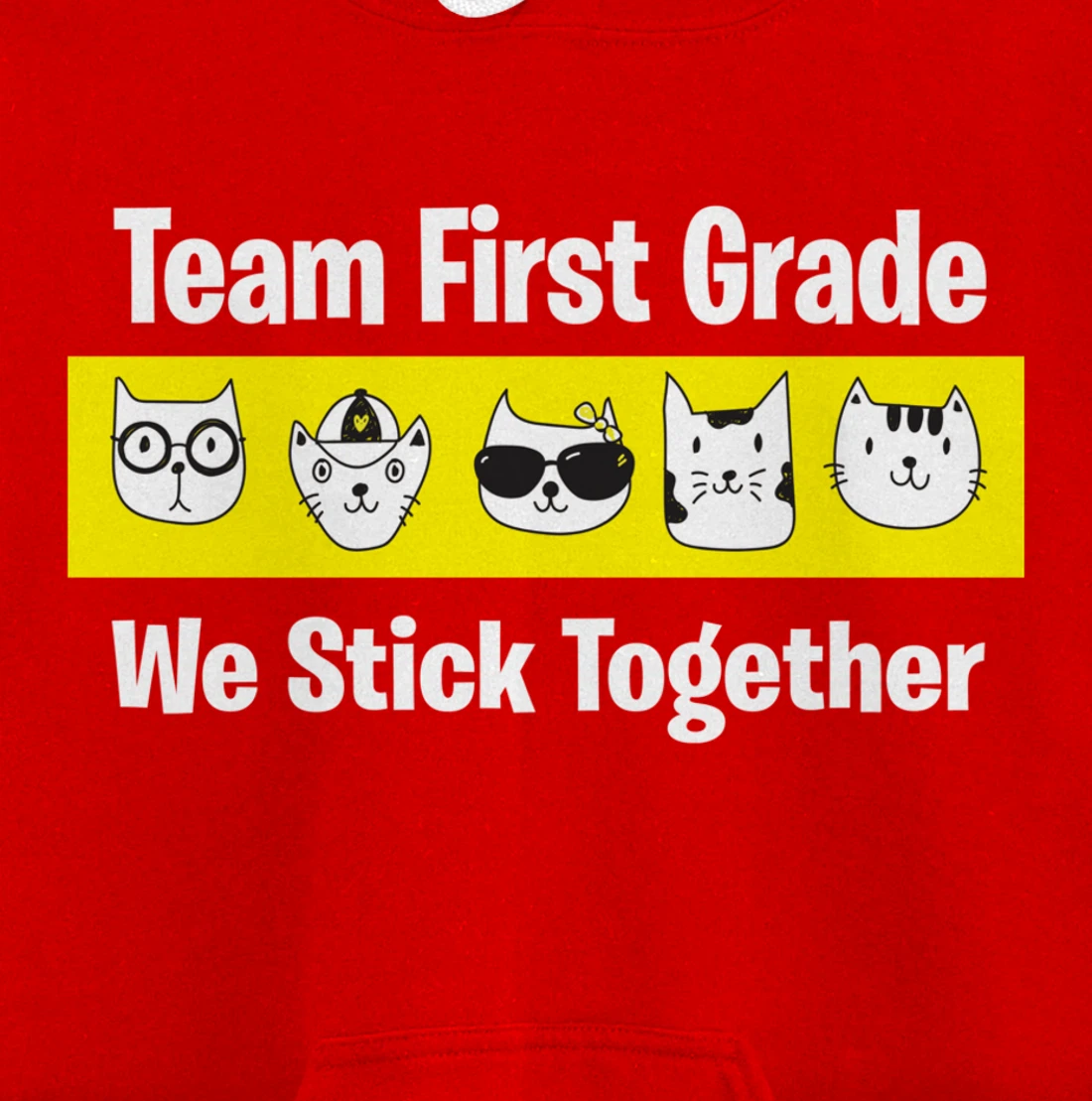Happy Back To School 2021 Team First Grade We Stick Together Pullover Hoodie