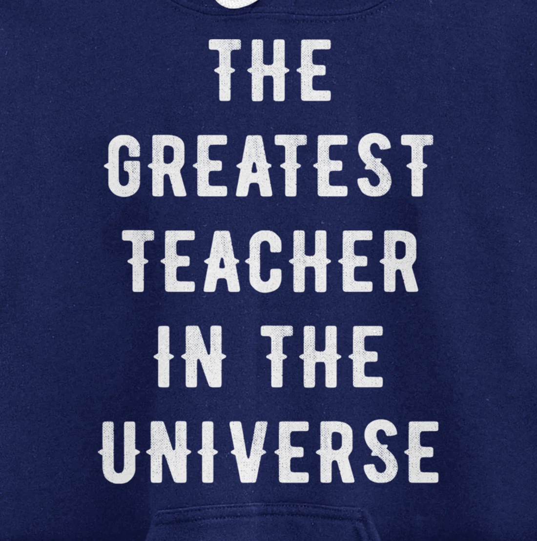 The Greatest Teacher in the Universe Back To School Gift Pullover Hoodie