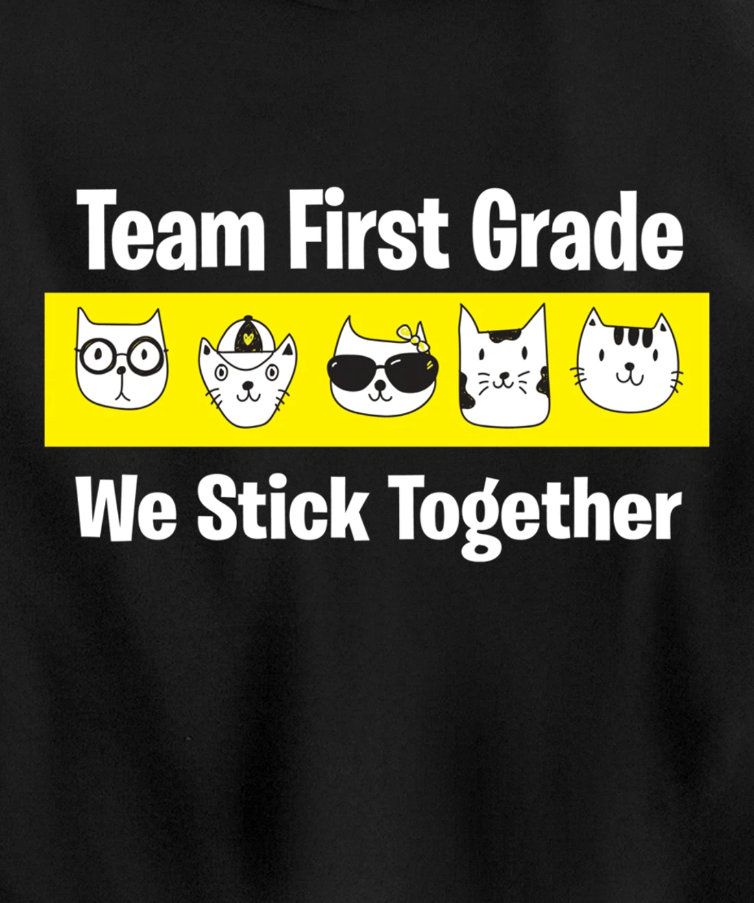 Happy Back To School 2021 Team First Grade We Stick Together Pullover Hoodie