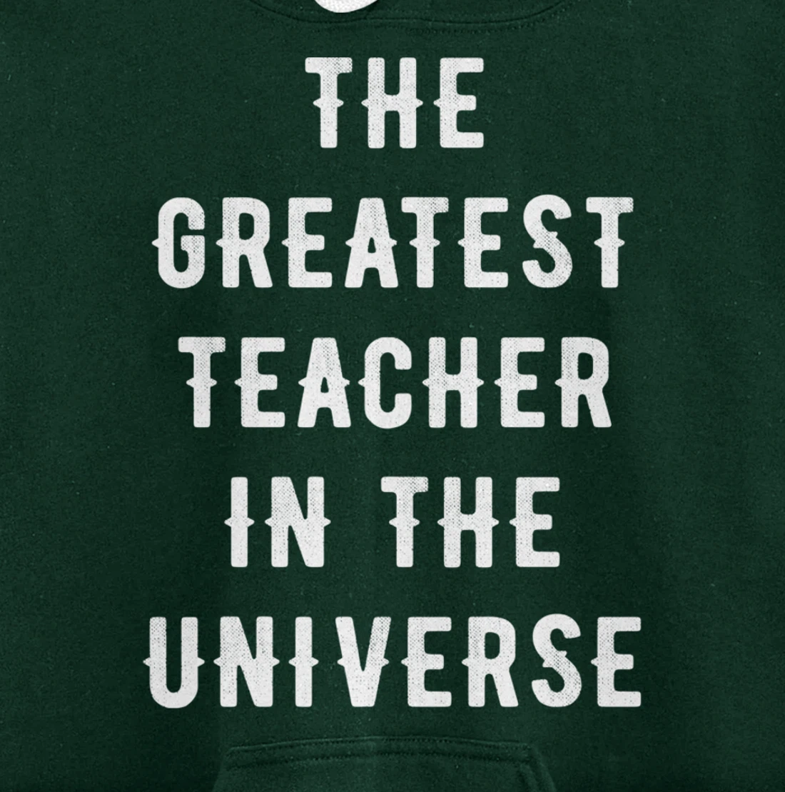 The Greatest Teacher in the Universe Back To School Gift Pullover Hoodie