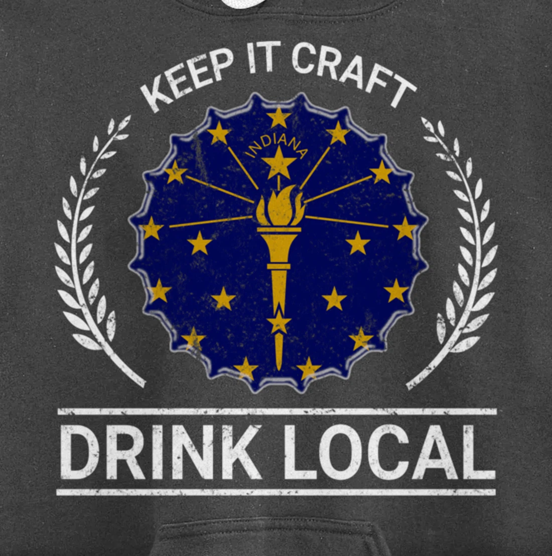 Drink Local Indiana Vintage State Flag Beer Bottle Cap Pullover Hoodie