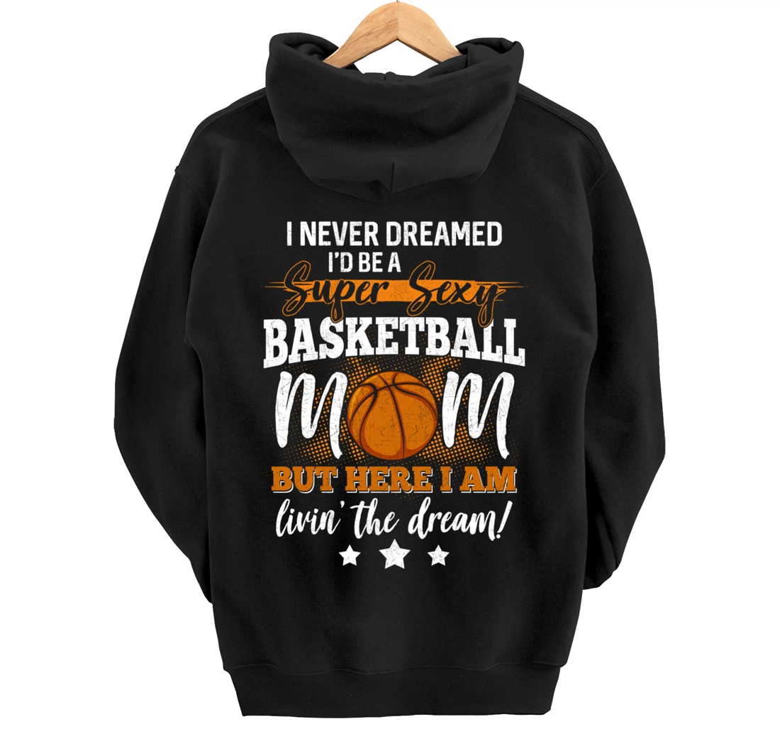 Basketball Mom Basketball Player Basketball Fan Pullover Hoodie