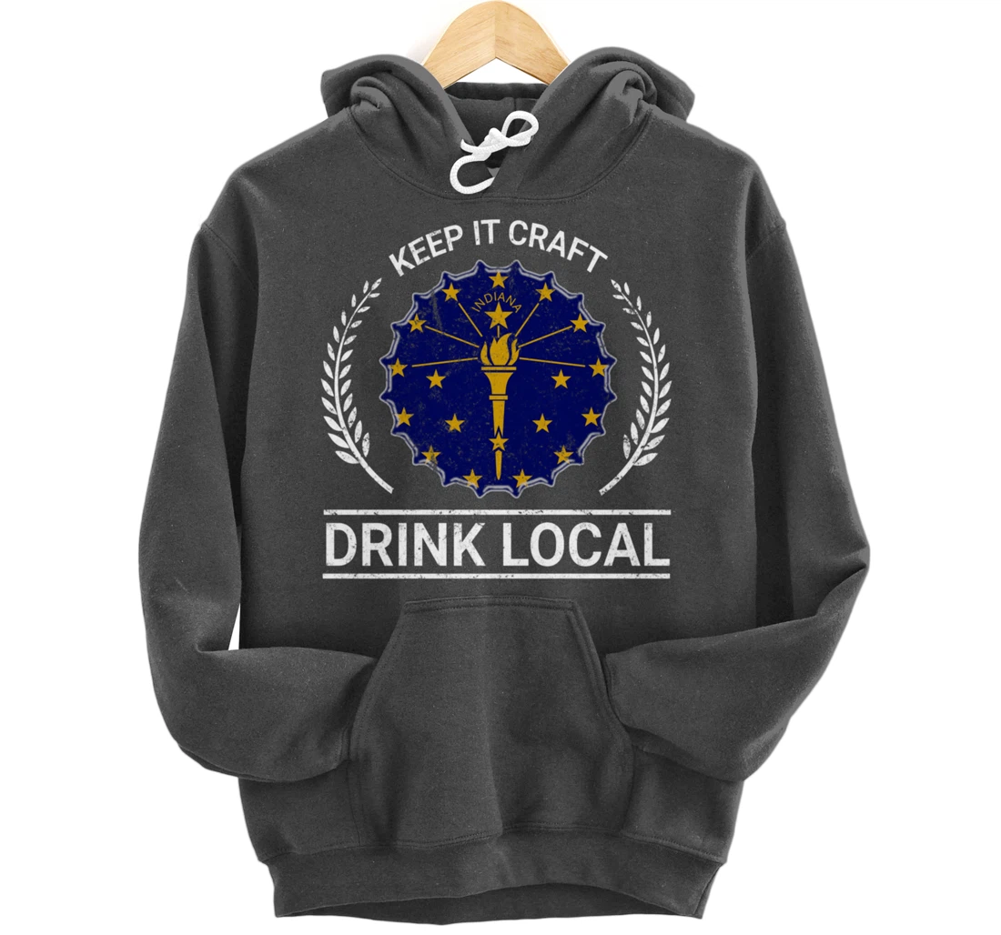 Drink Local Indiana Vintage State Flag Beer Bottle Cap Pullover Hoodie