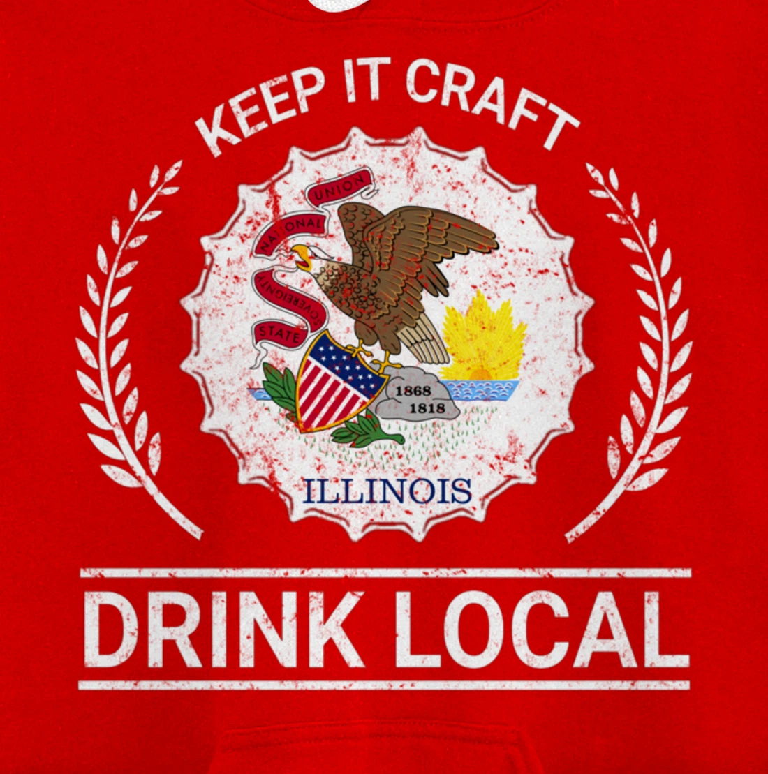 Drink Local Illinois Vintage State Flag Beer Bottle Cap Pullover Hoodie