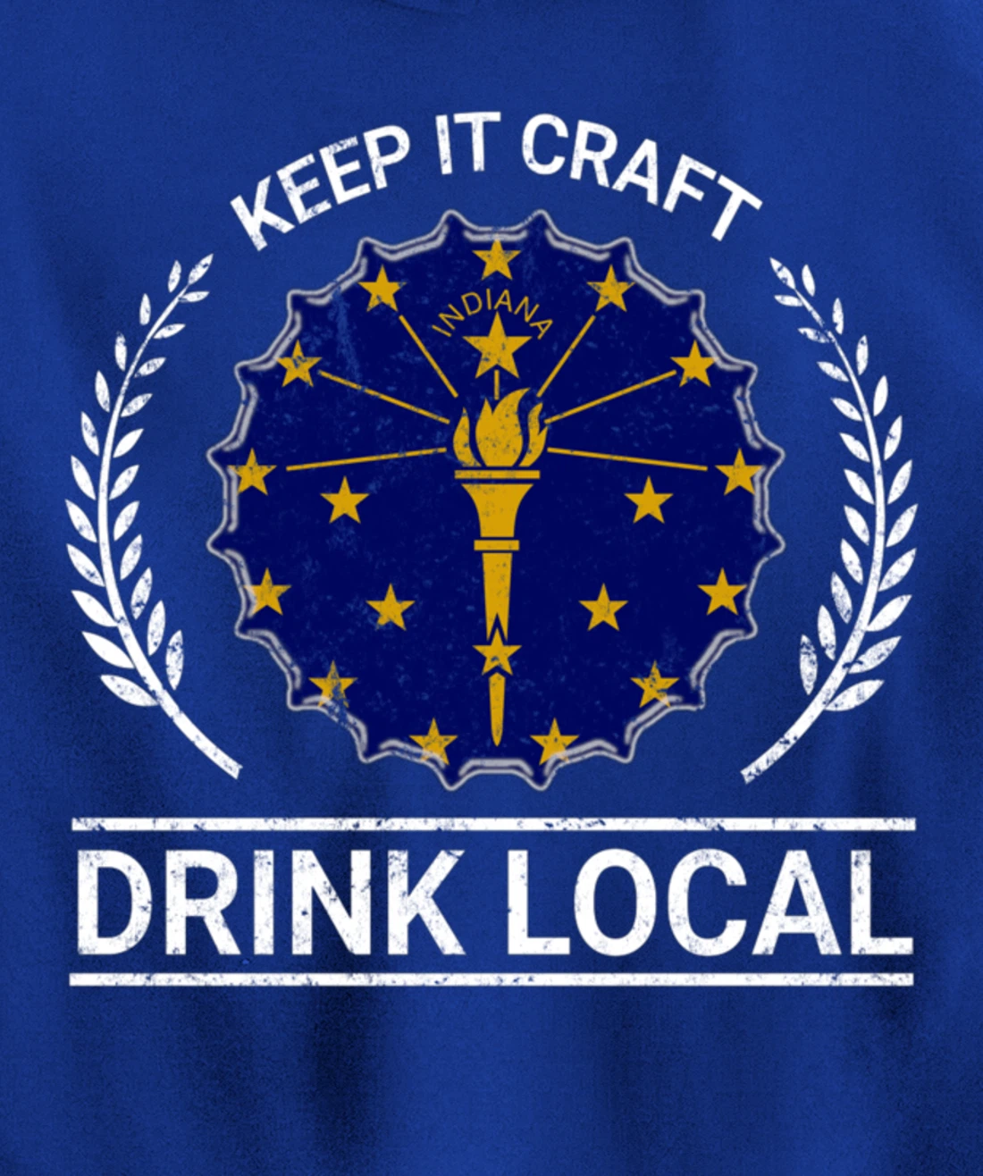 Drink Local Indiana Vintage State Flag Beer Bottle Cap Pullover Hoodie