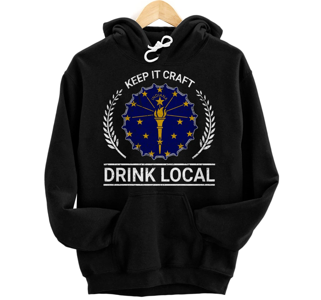 Drink Local Indiana Vintage State Flag Beer Bottle Cap Pullover Hoodie