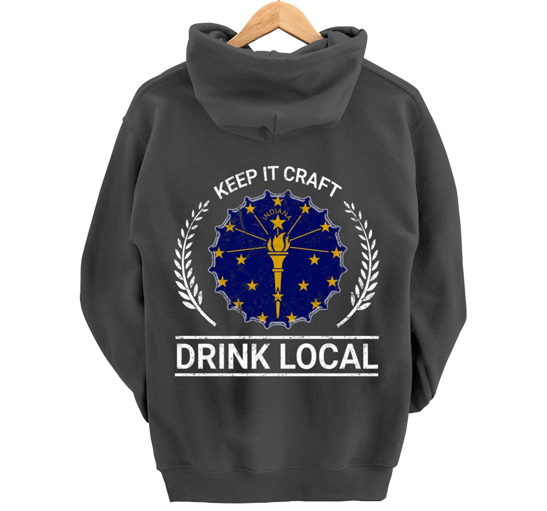 Drink Local Indiana Vintage State Flag Beer Bottle Cap Pullover Hoodie