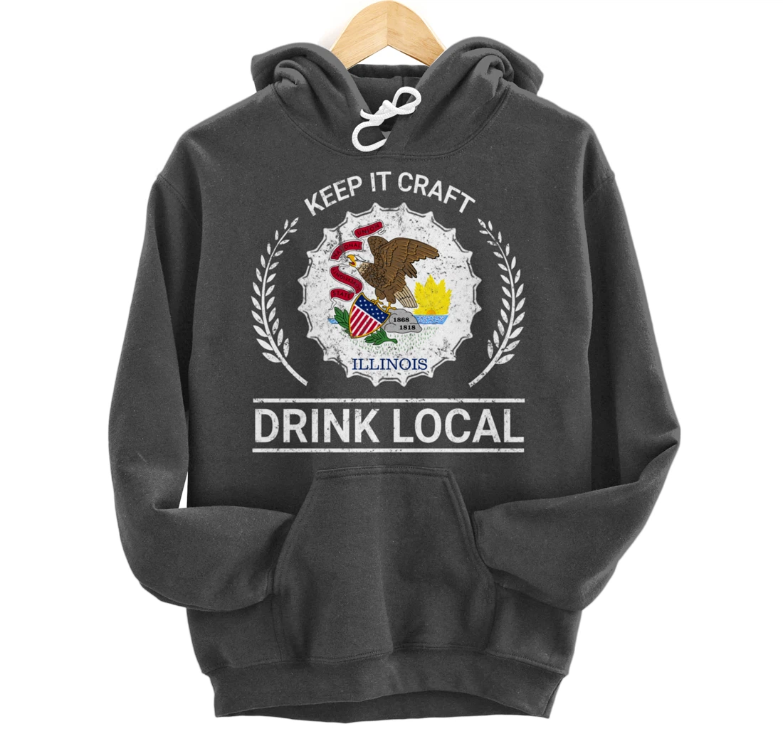 Drink Local Illinois Vintage State Flag Beer Bottle Cap Pullover Hoodie