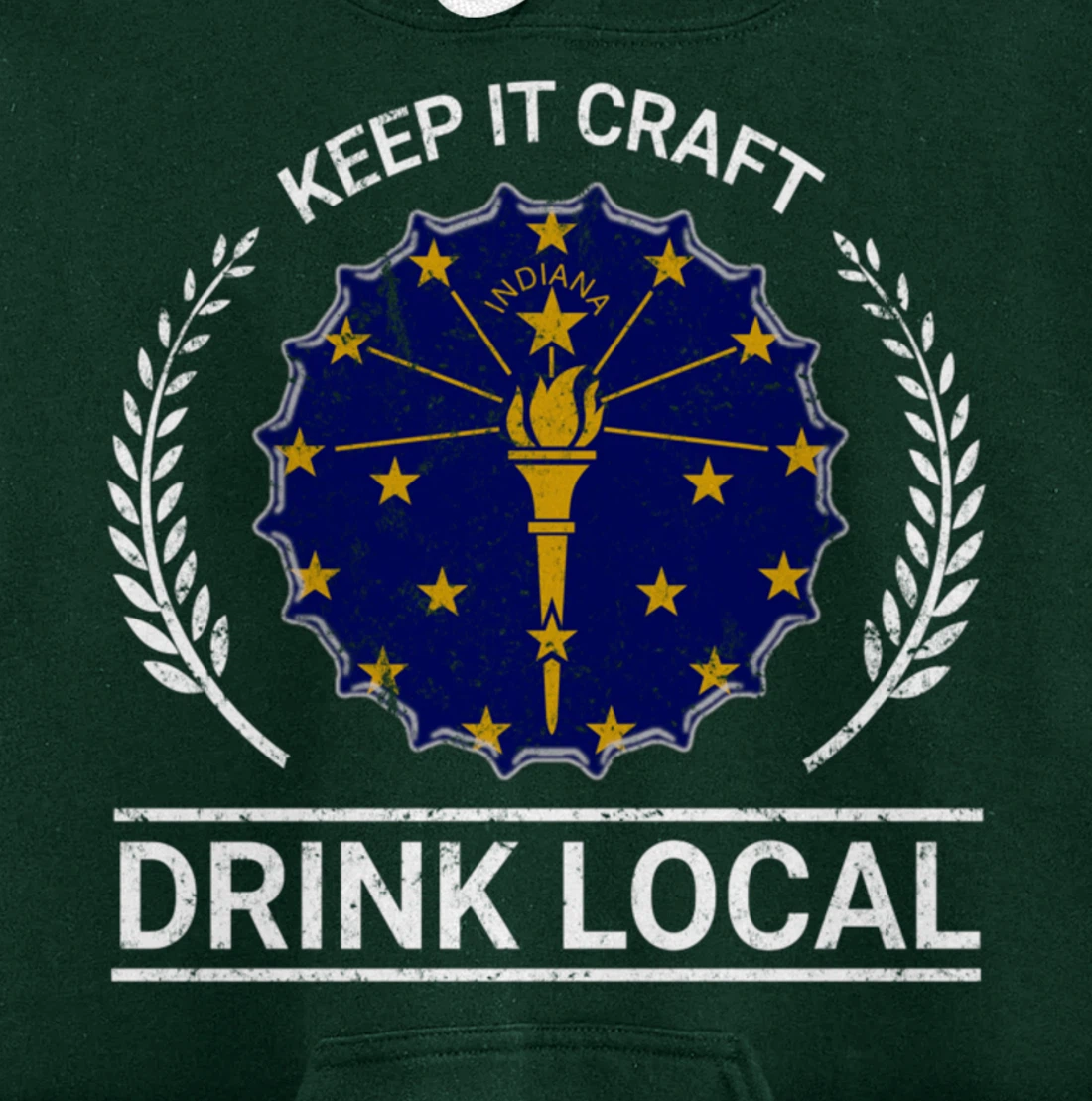 Drink Local Indiana Vintage State Flag Beer Bottle Cap Pullover Hoodie