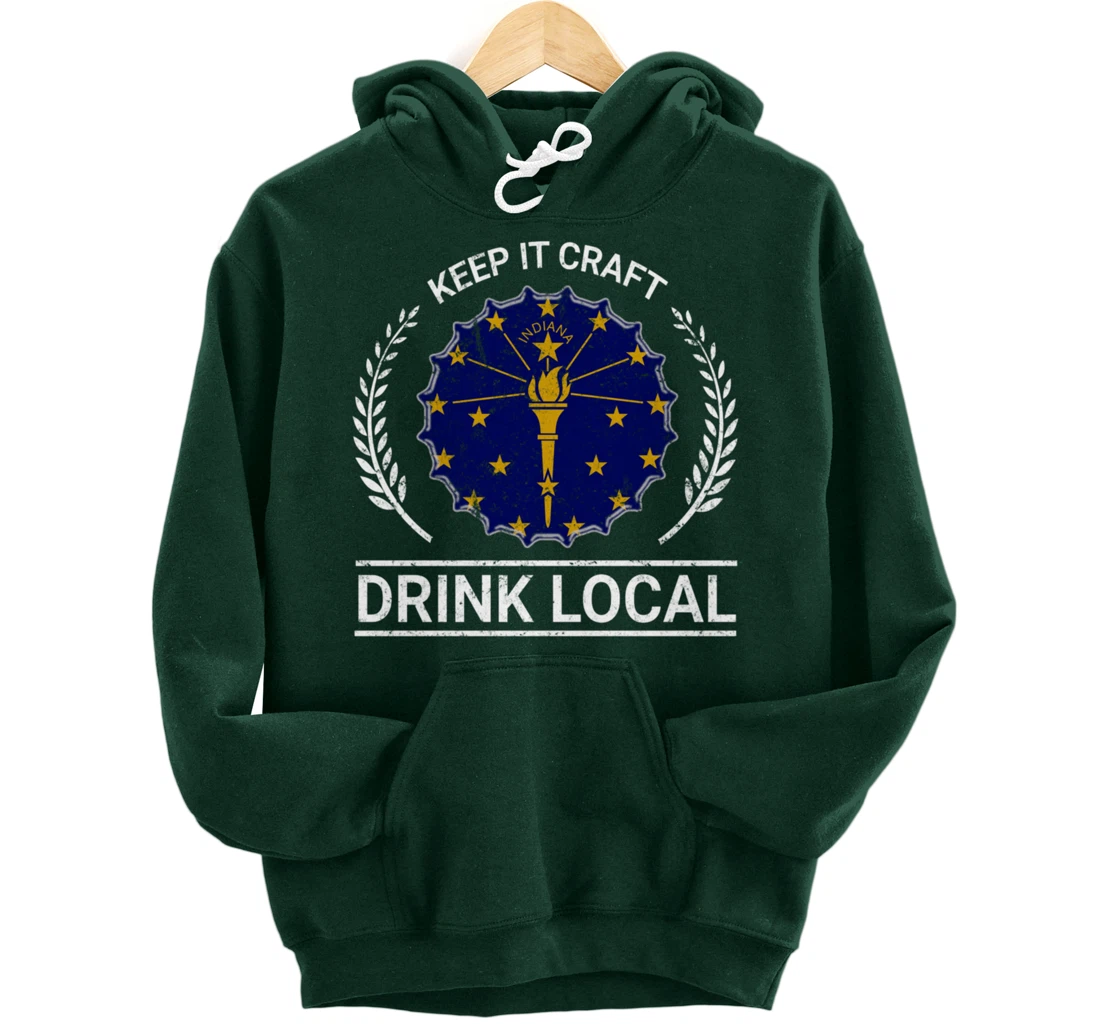 Drink Local Indiana Vintage State Flag Beer Bottle Cap Pullover Hoodie