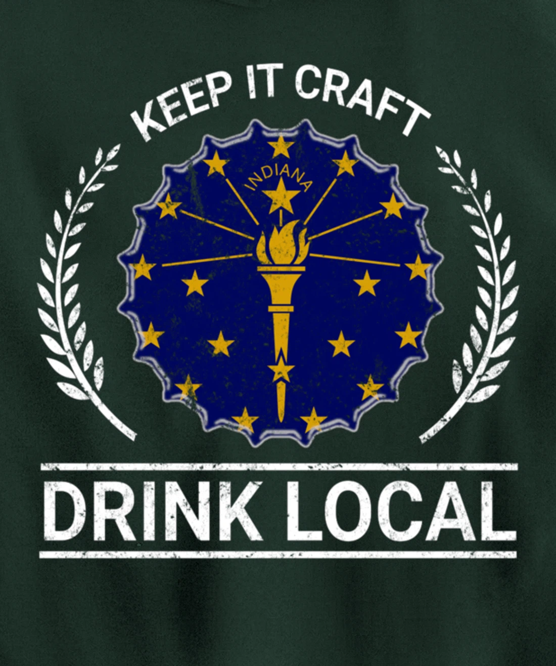 Drink Local Indiana Vintage State Flag Beer Bottle Cap Pullover Hoodie