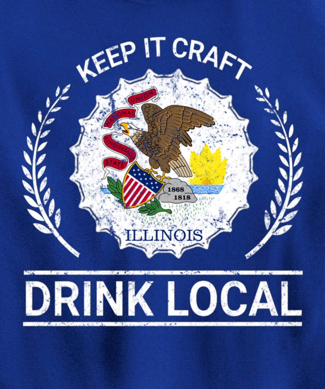 Drink Local Illinois Vintage State Flag Beer Bottle Cap Pullover Hoodie