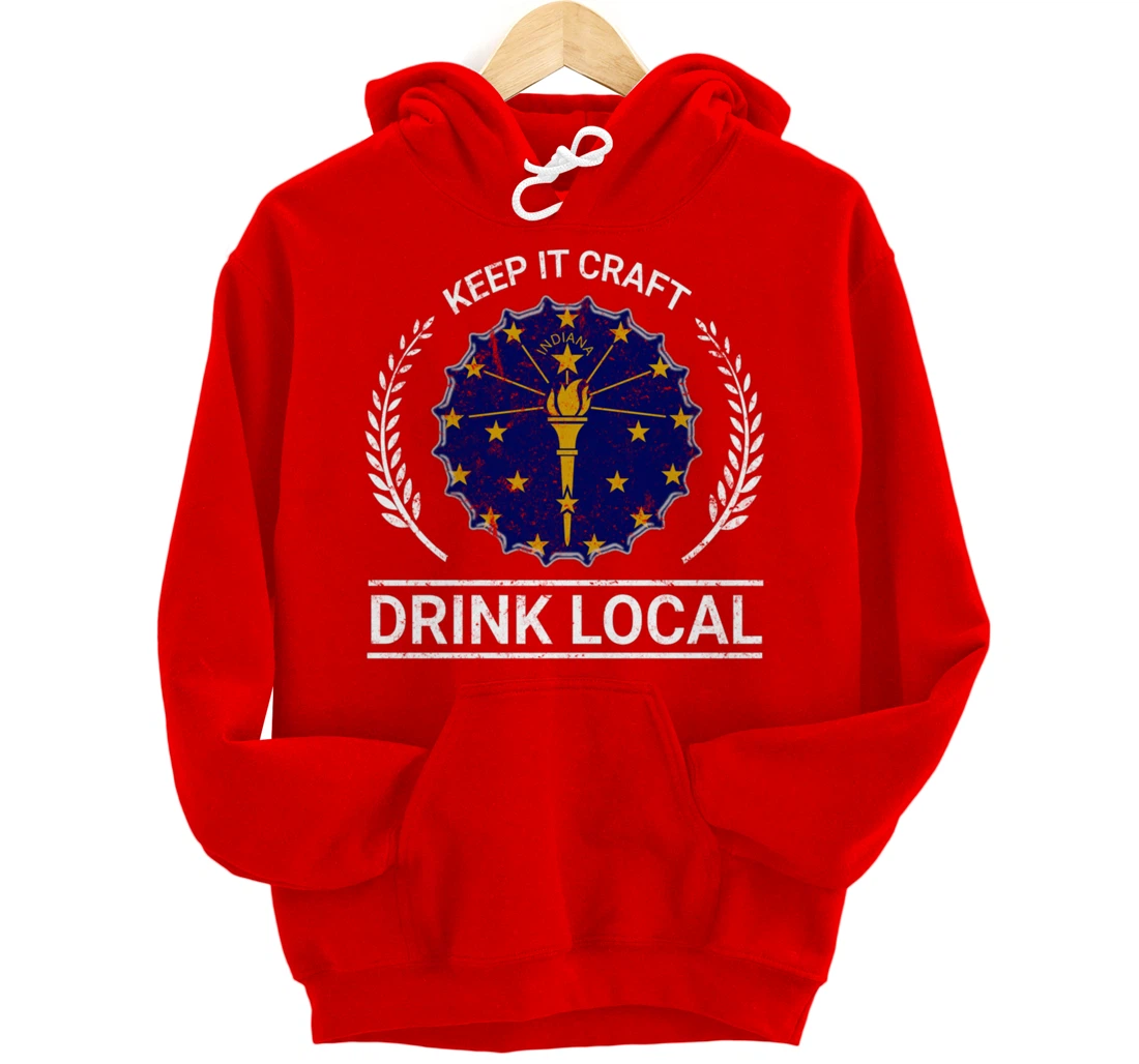 Drink Local Indiana Vintage State Flag Beer Bottle Cap Pullover Hoodie