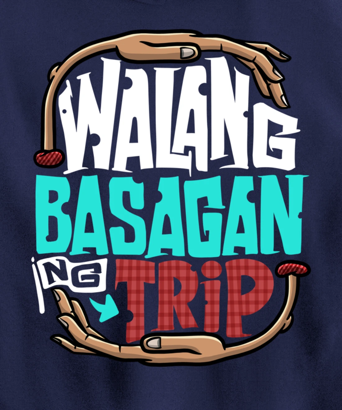 Funny Pinoy Meme Walang Basagan Ng Trip Pullover Hoodie