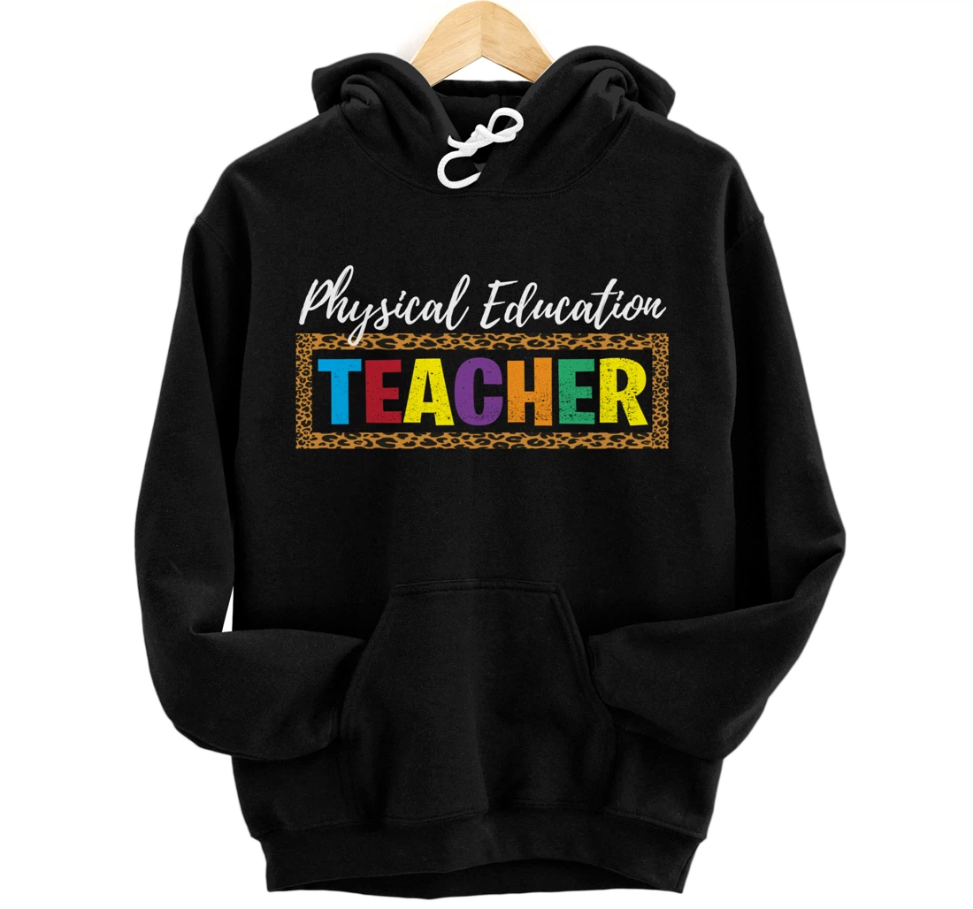 Back to School Supplies Leopard Physical Education Teacher Pullover Hoodie