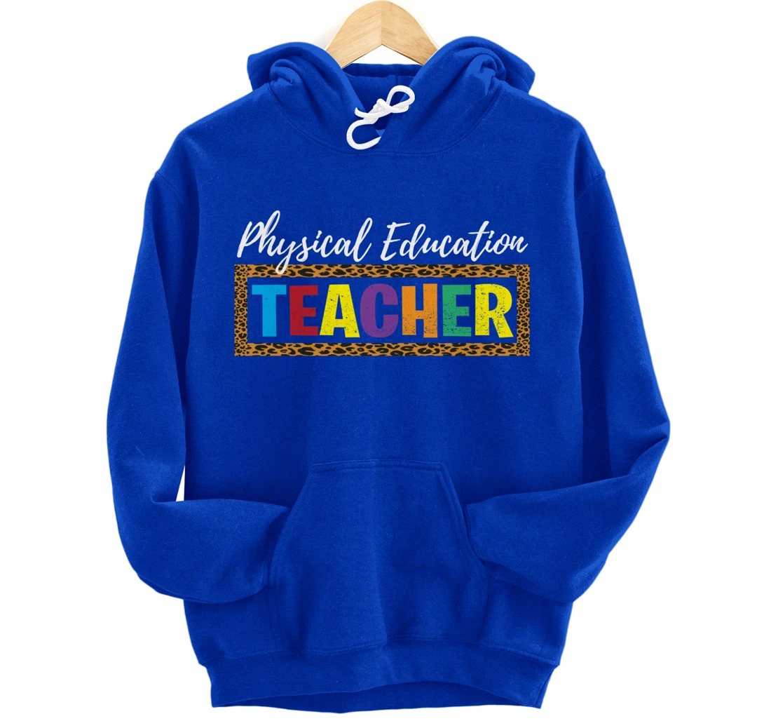 Back to School Supplies Leopard Physical Education Teacher Pullover Hoodie
