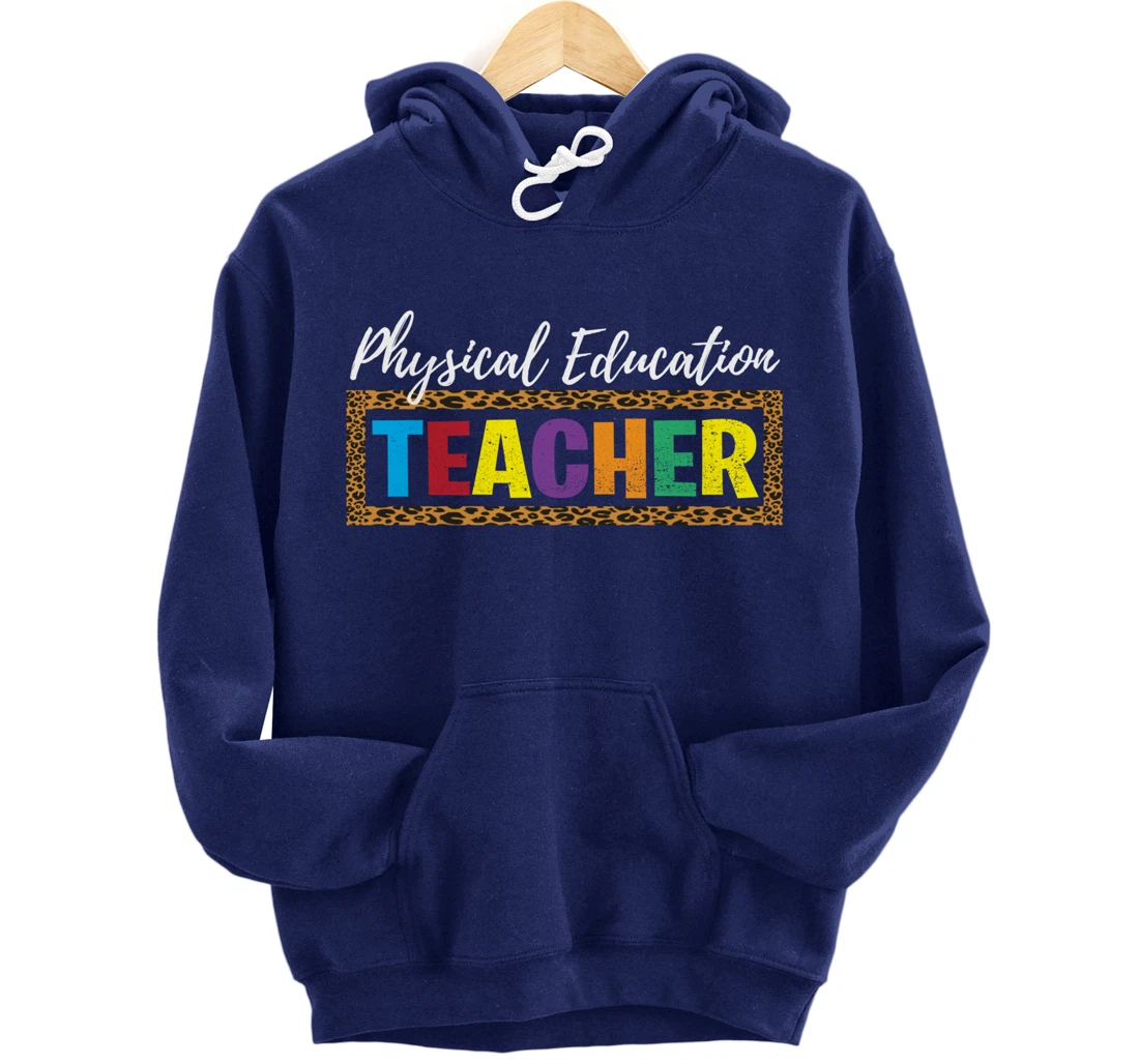 Back to School Supplies Leopard Physical Education Teacher Pullover Hoodie