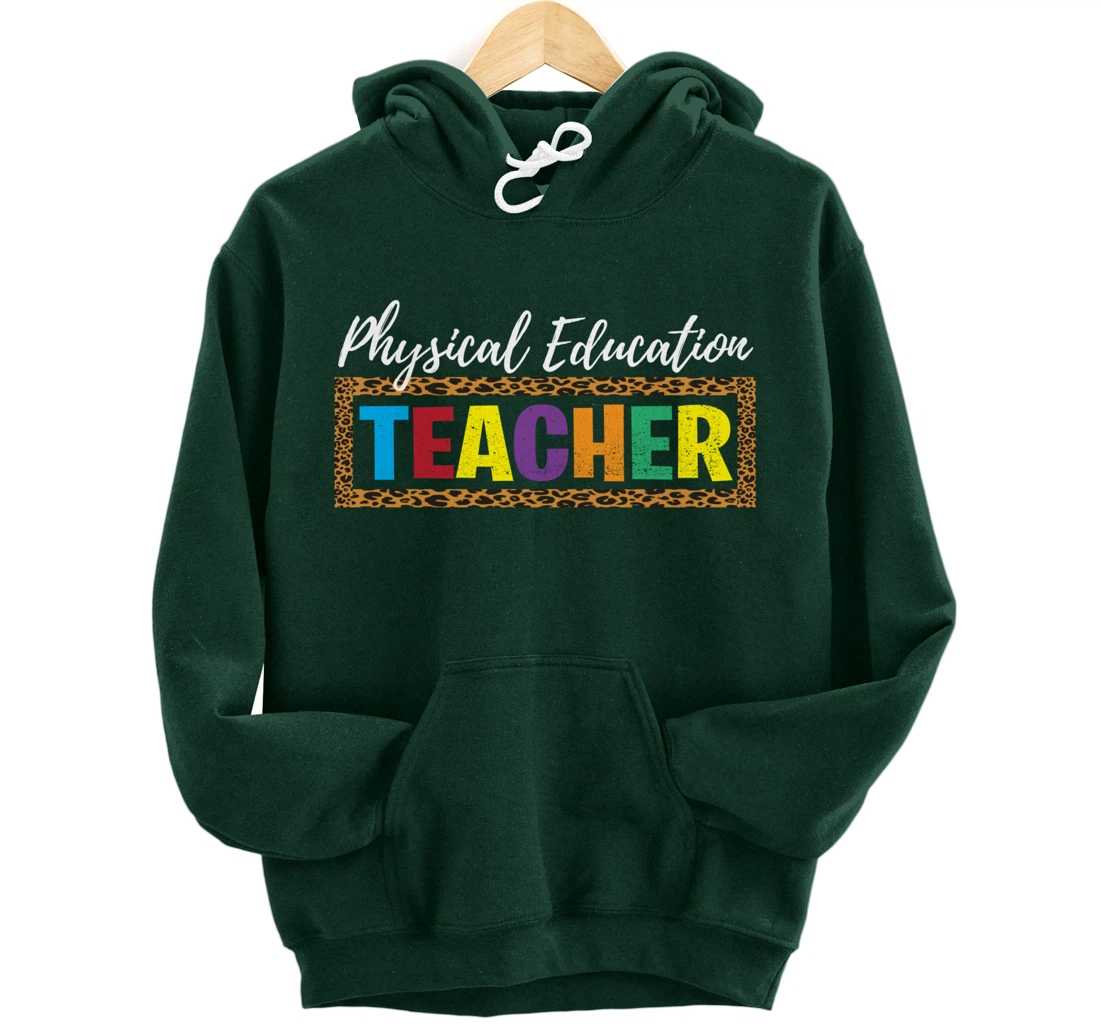 Back to School Supplies Leopard Physical Education Teacher Pullover Hoodie
