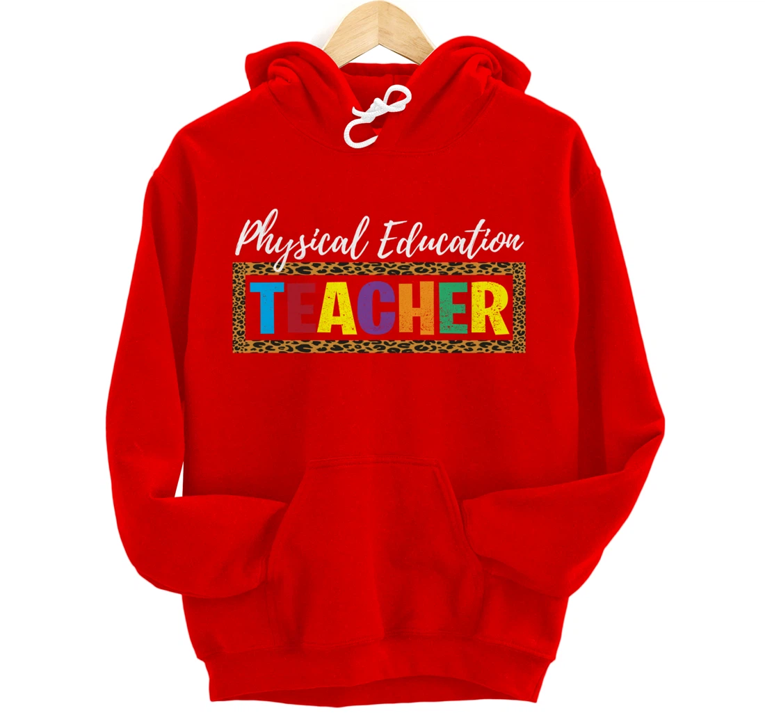 Back to School Supplies Leopard Physical Education Teacher Pullover Hoodie