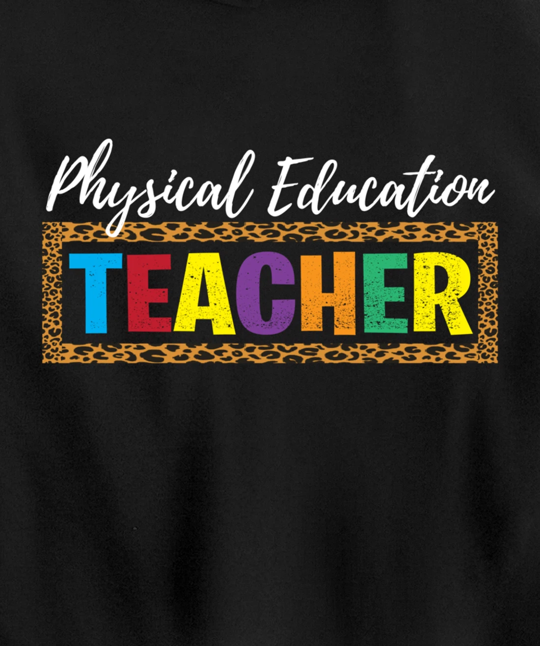 Back to School Supplies Leopard Physical Education Teacher Pullover Hoodie