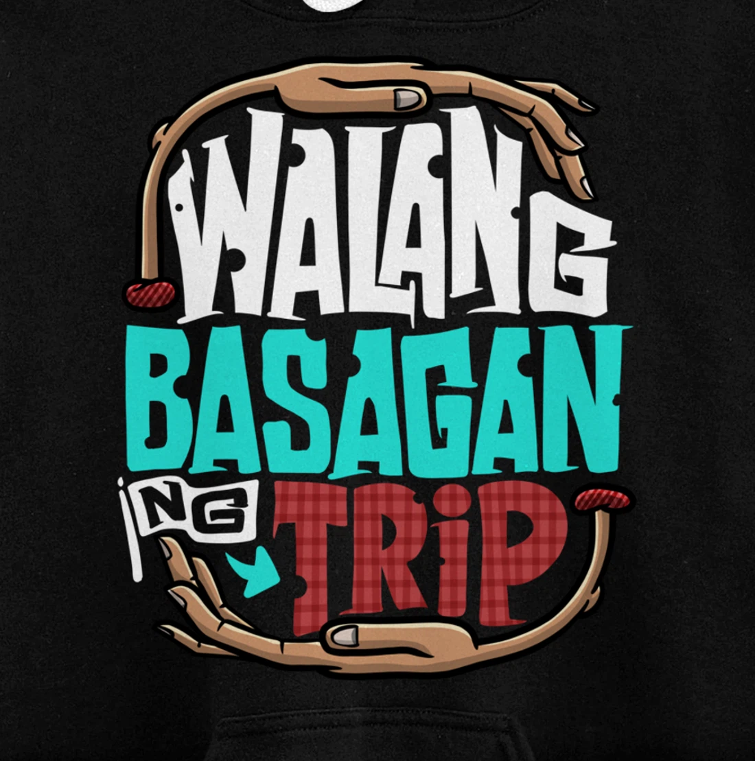 Funny Pinoy Meme Walang Basagan Ng Trip Pullover Hoodie