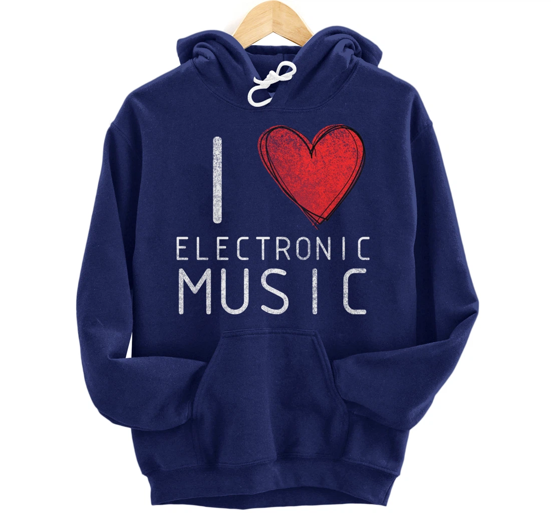 I love techno, techouse, electronic music cool distressed Pullover Hoodie