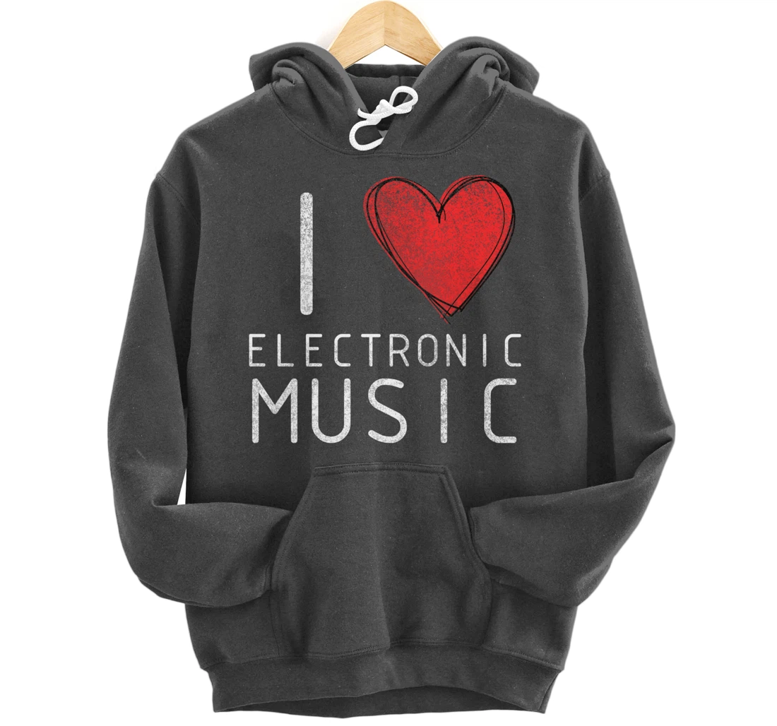 I love techno, techouse, electronic music cool distressed Pullover Hoodie