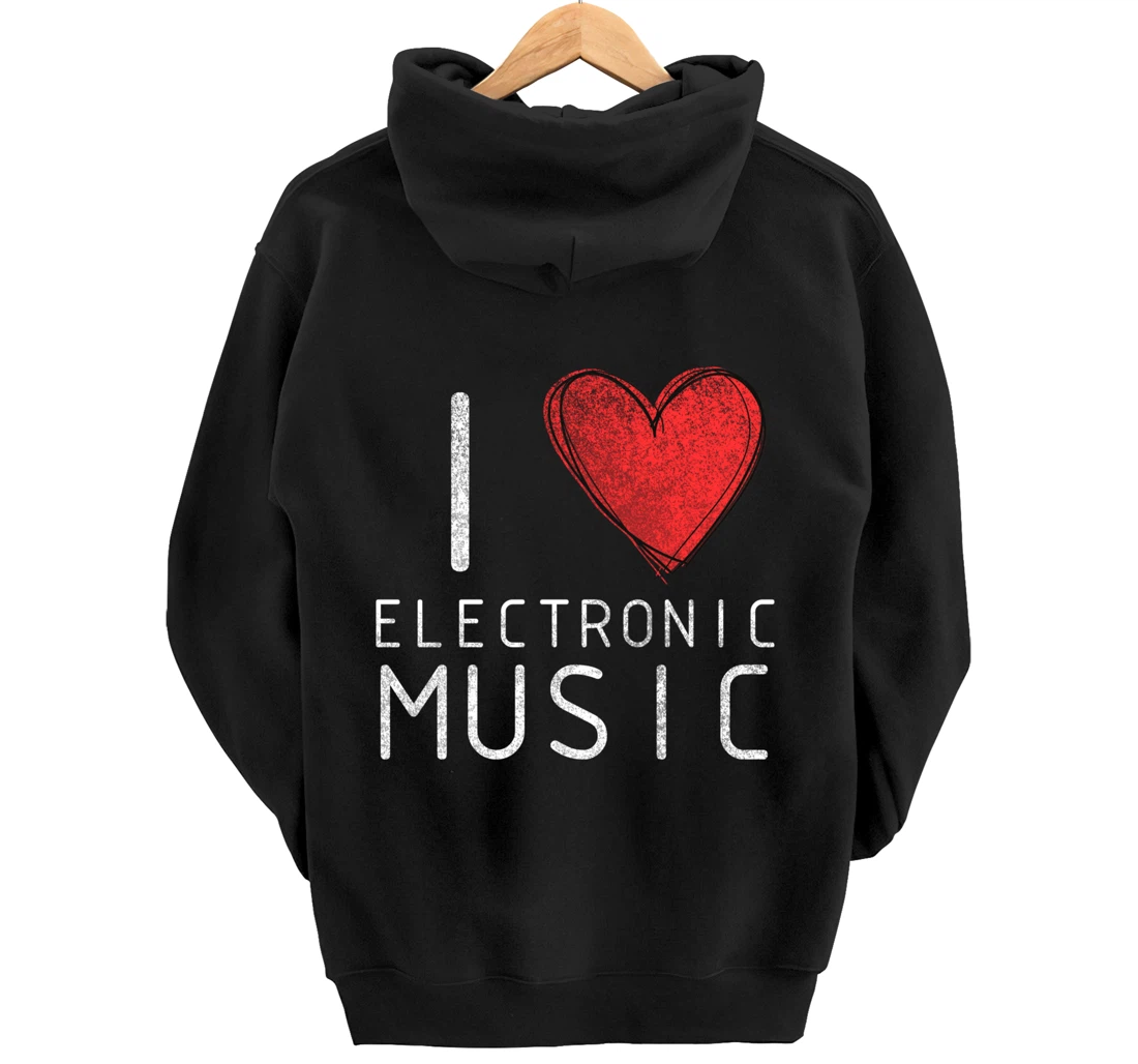 I love techno, techouse, electronic music cool distressed Pullover Hoodie
