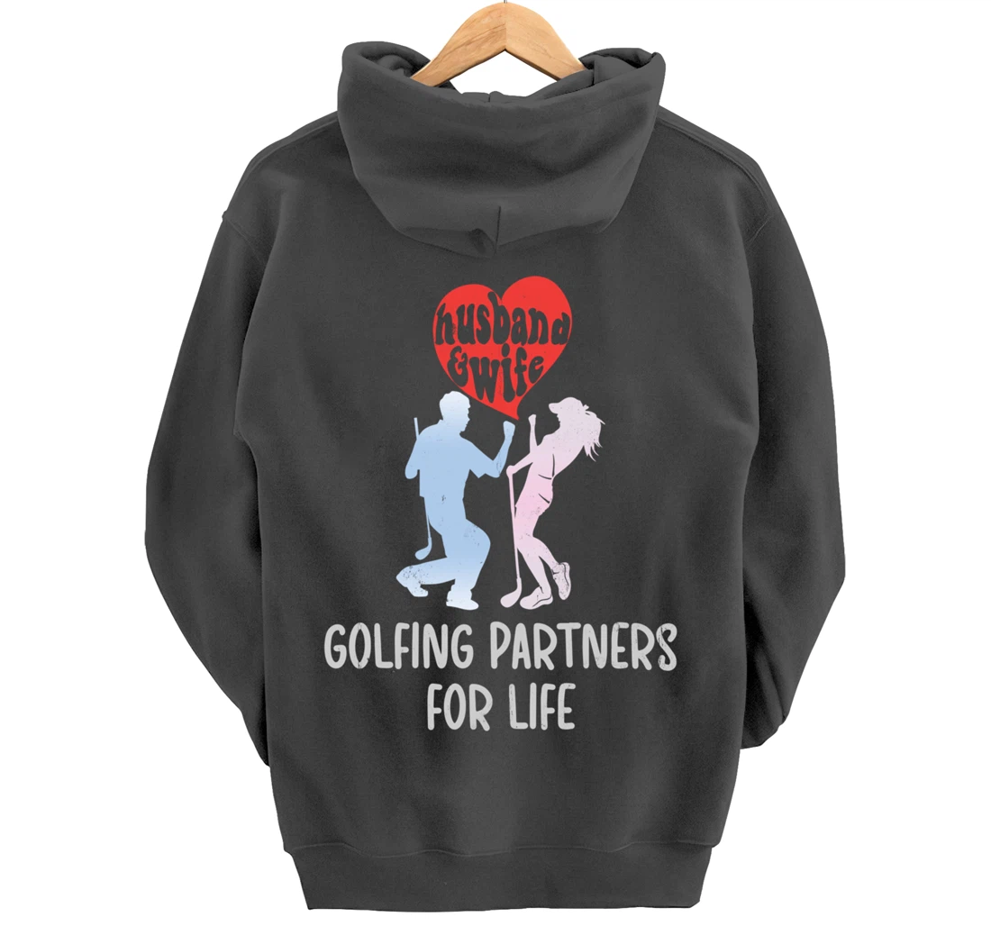 Husband & Wife Golfing Partners For Life Golf Lovers Couple Pullover Hoodie