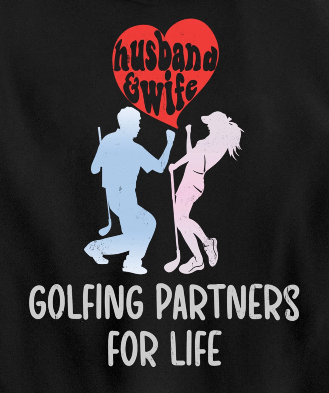 Husband & Wife Golfing Partners For Life Golf Lovers Couple Pullover Hoodie
