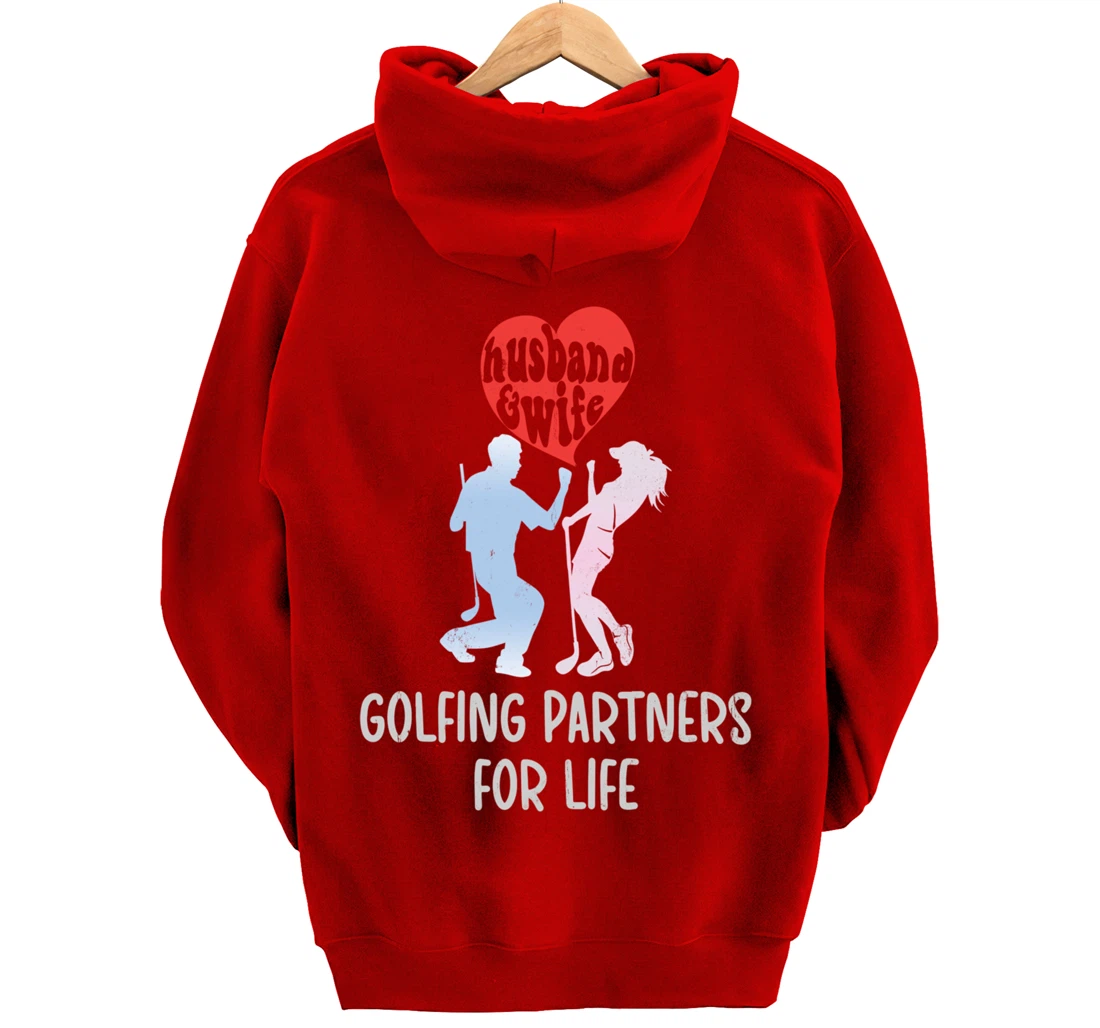 Husband & Wife Golfing Partners For Life Golf Lovers Couple Pullover Hoodie