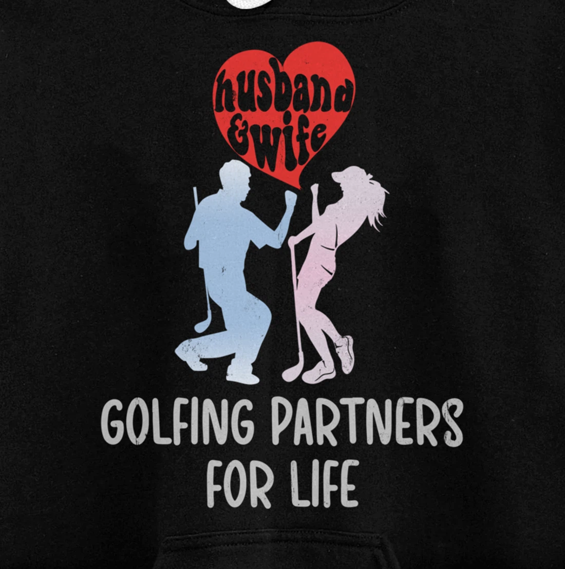 Husband & Wife Golfing Partners For Life Golf Lovers Couple Pullover Hoodie