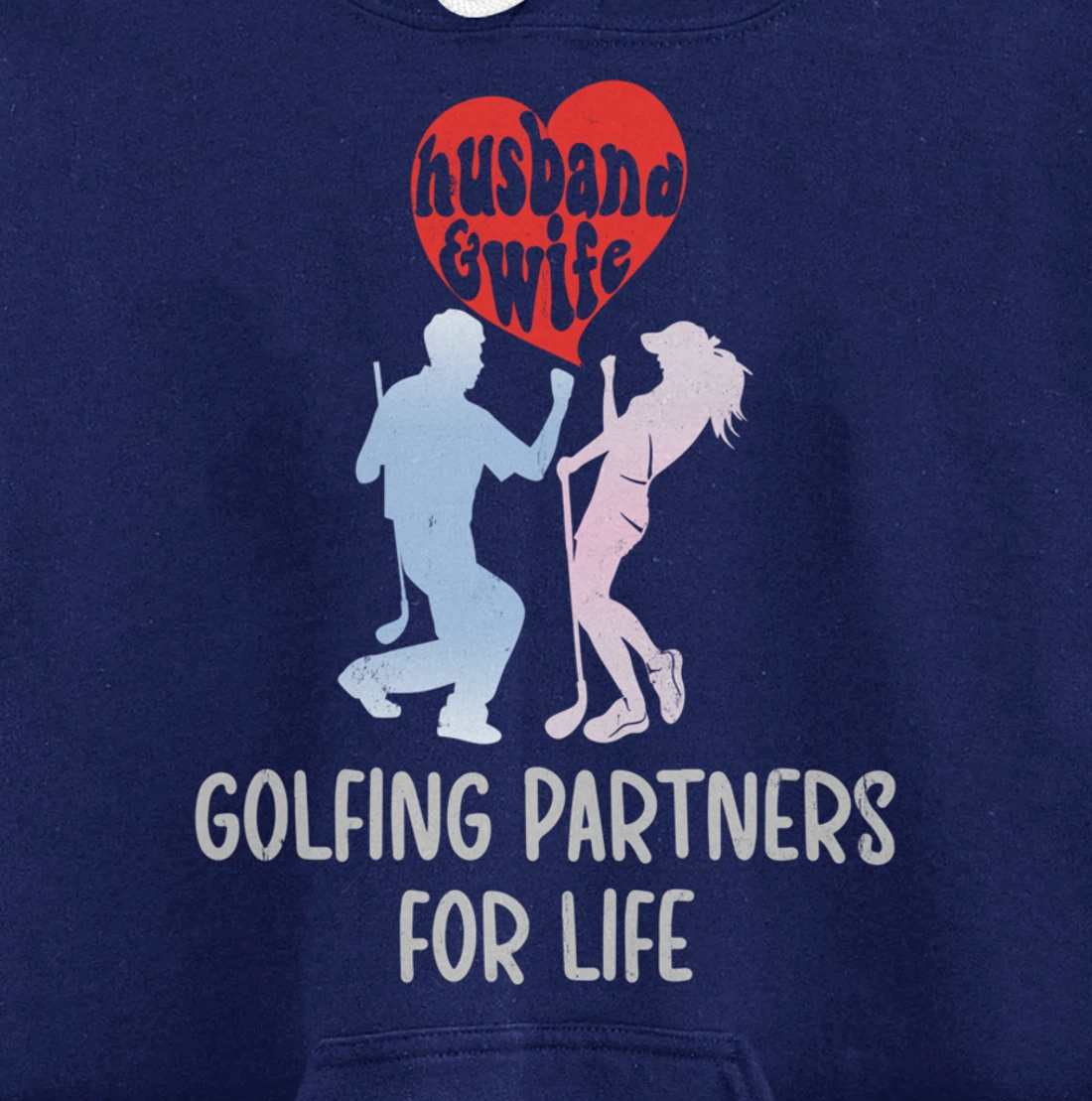 Husband & Wife Golfing Partners For Life Golf Lovers Couple Pullover Hoodie