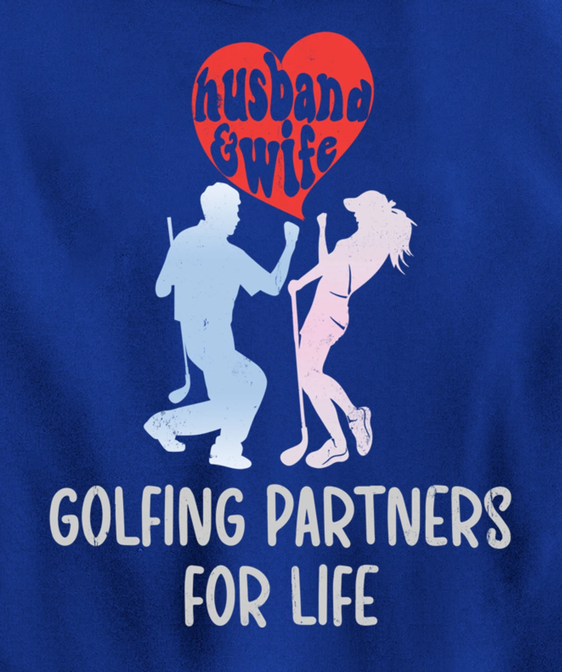 Husband & Wife Golfing Partners For Life Golf Lovers Couple Pullover Hoodie