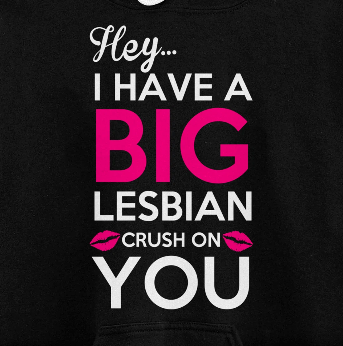 Big Lesbian Crush Pullover Hoodie