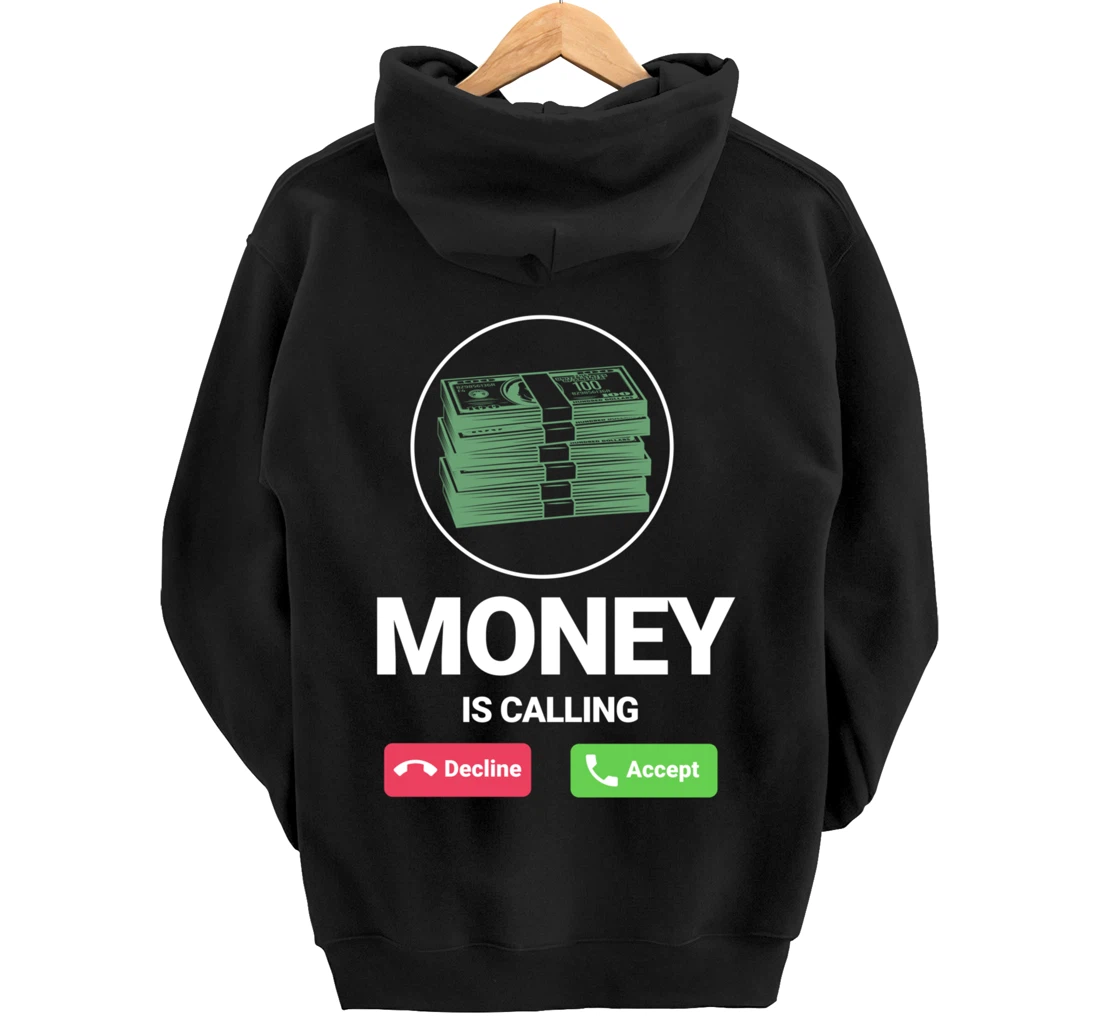 Money Is Calling Funny Business Person Money Lover Design Pullover Hoodie
