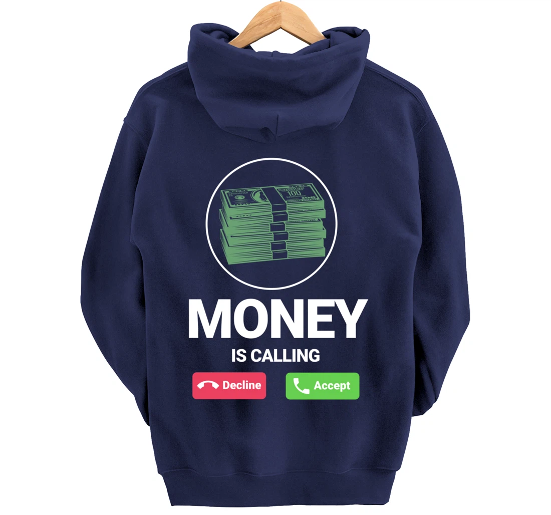 Money Is Calling Funny Business Person Money Lover Design Pullover Hoodie