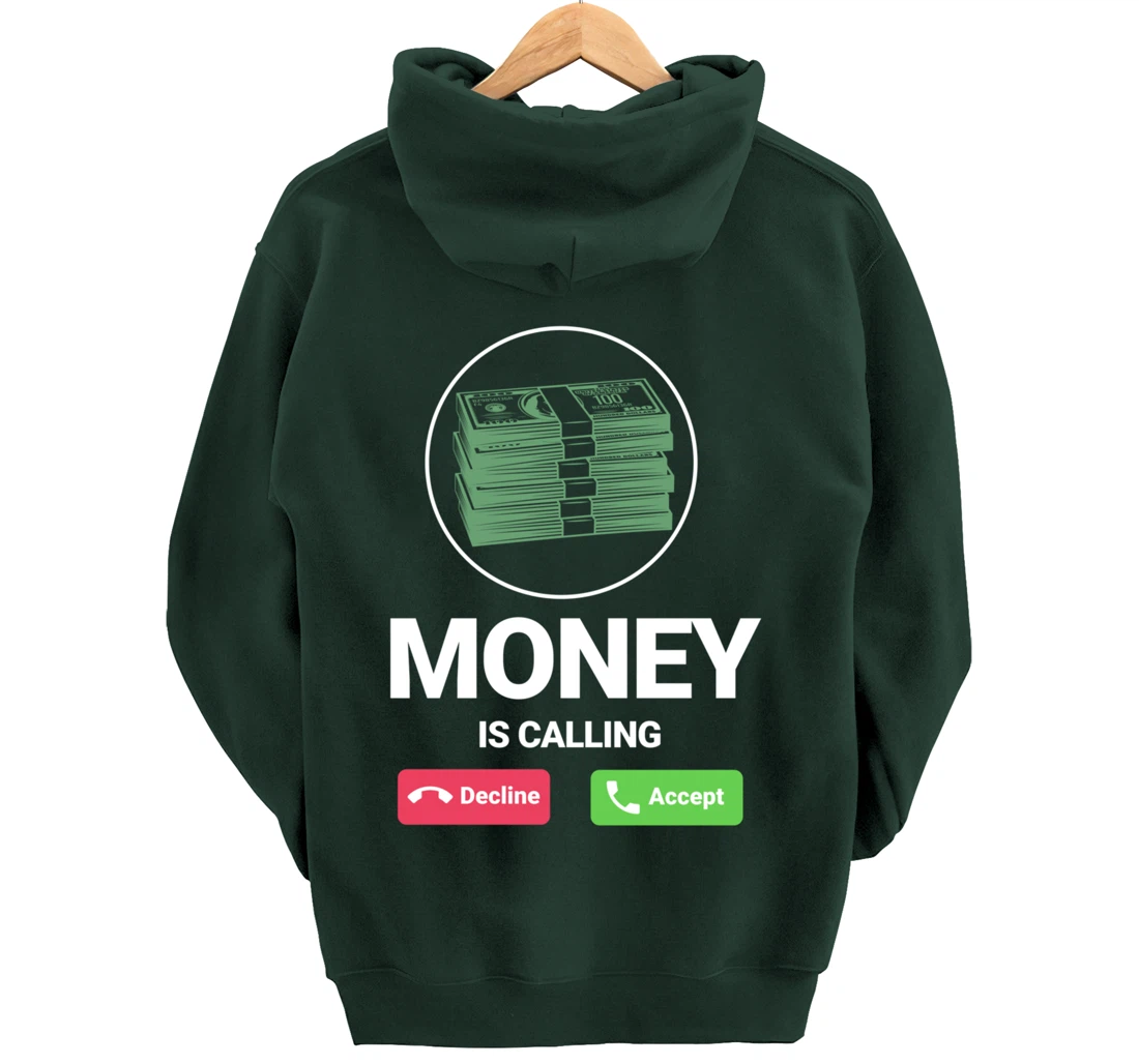 Money Is Calling Funny Business Person Money Lover Design Pullover Hoodie