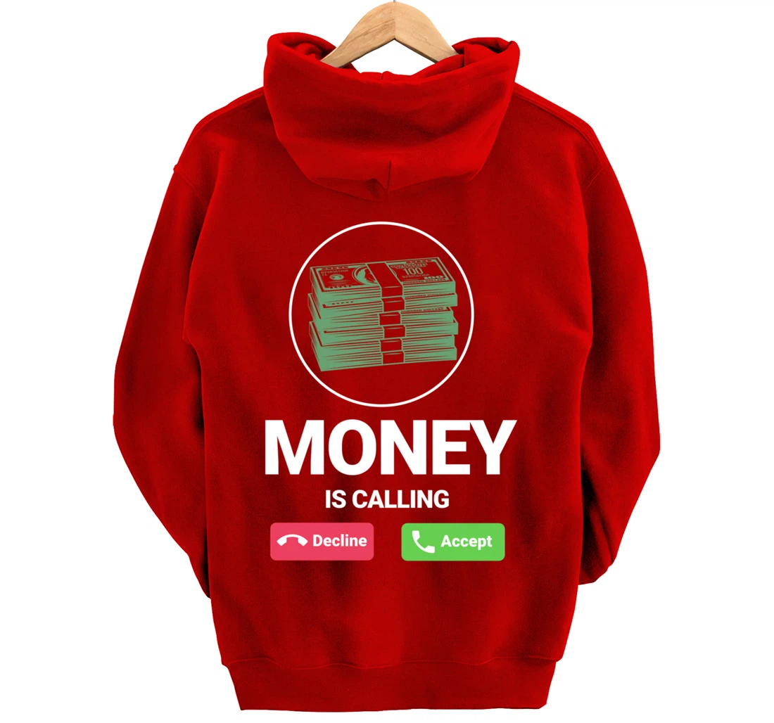 Money Is Calling Funny Business Person Money Lover Design Pullover Hoodie