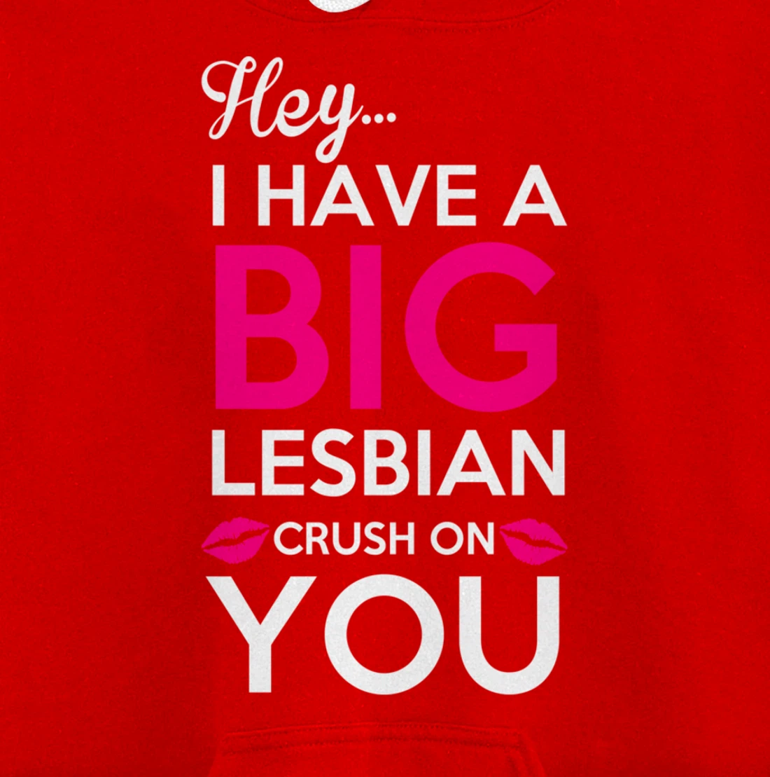 Big Lesbian Crush Pullover Hoodie