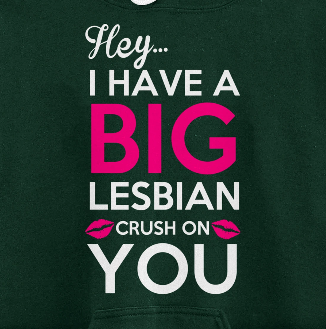 Big Lesbian Crush Pullover Hoodie